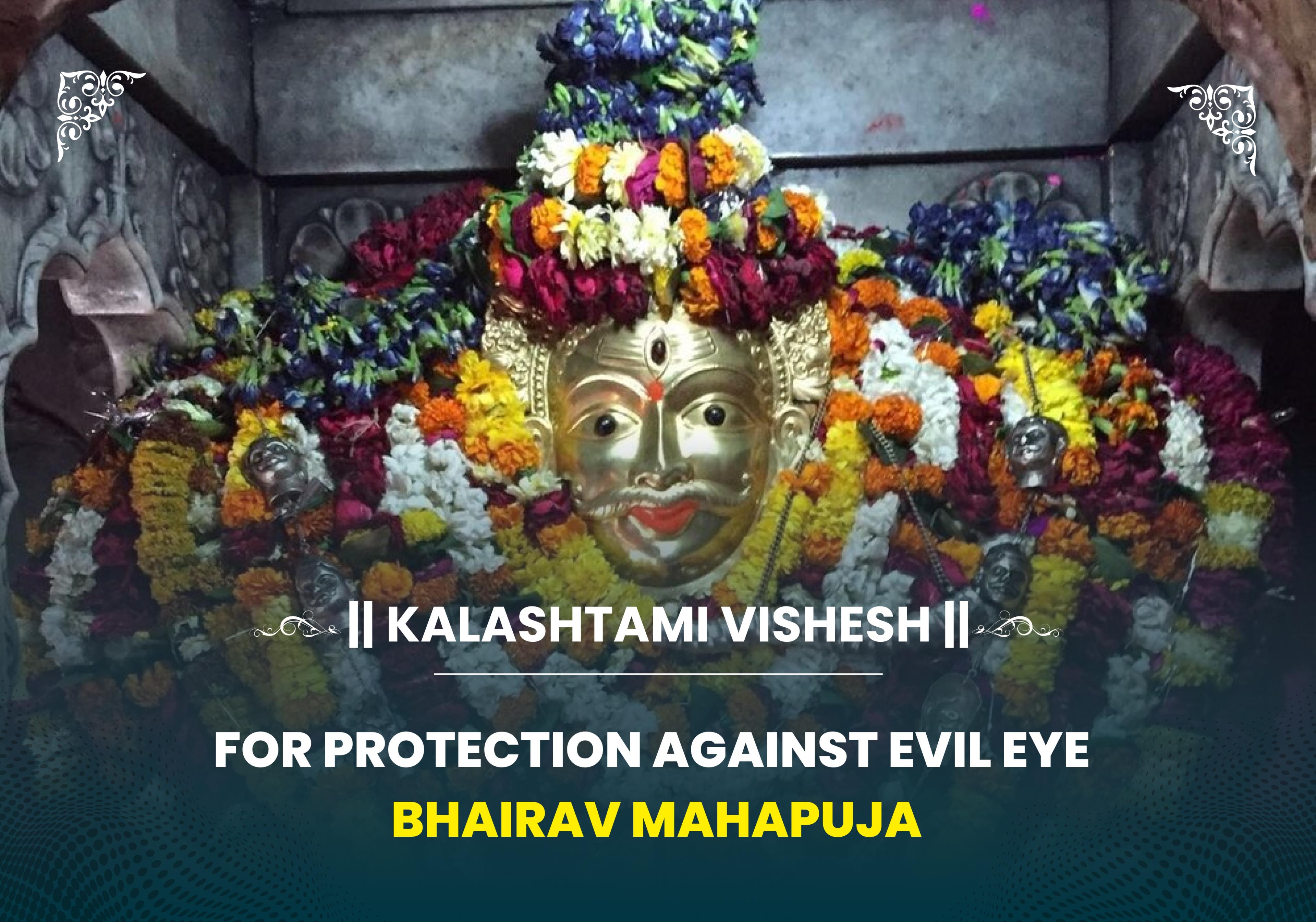 Kalashtami Special For Protection Against the Evil Eye Bhairav Mahapuja 