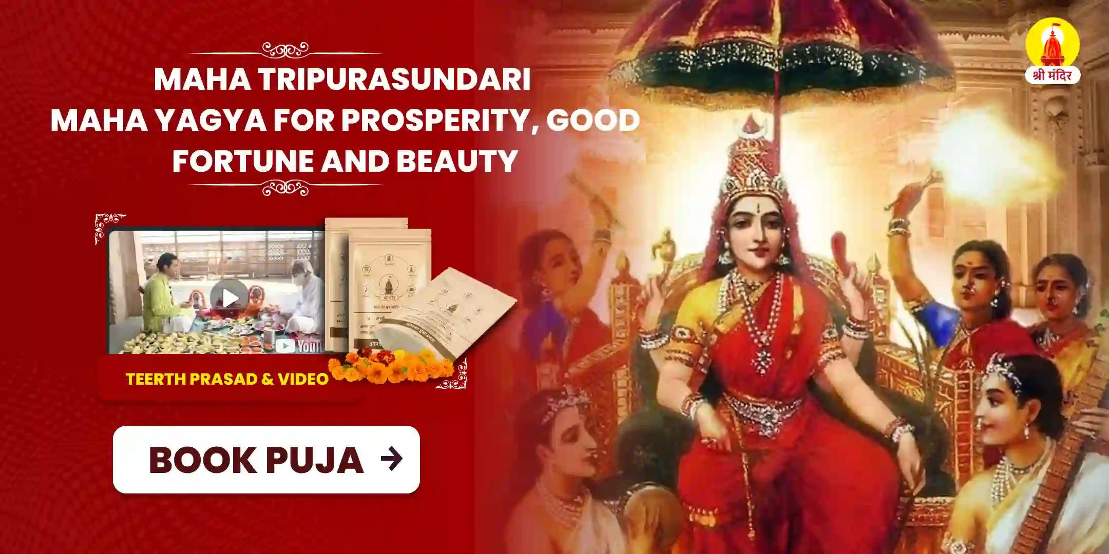 Margshirsha Shukla Poornima Special Maha Tripurasundari Maha Yagya for Prosperity, Good Fortune, and Beauty