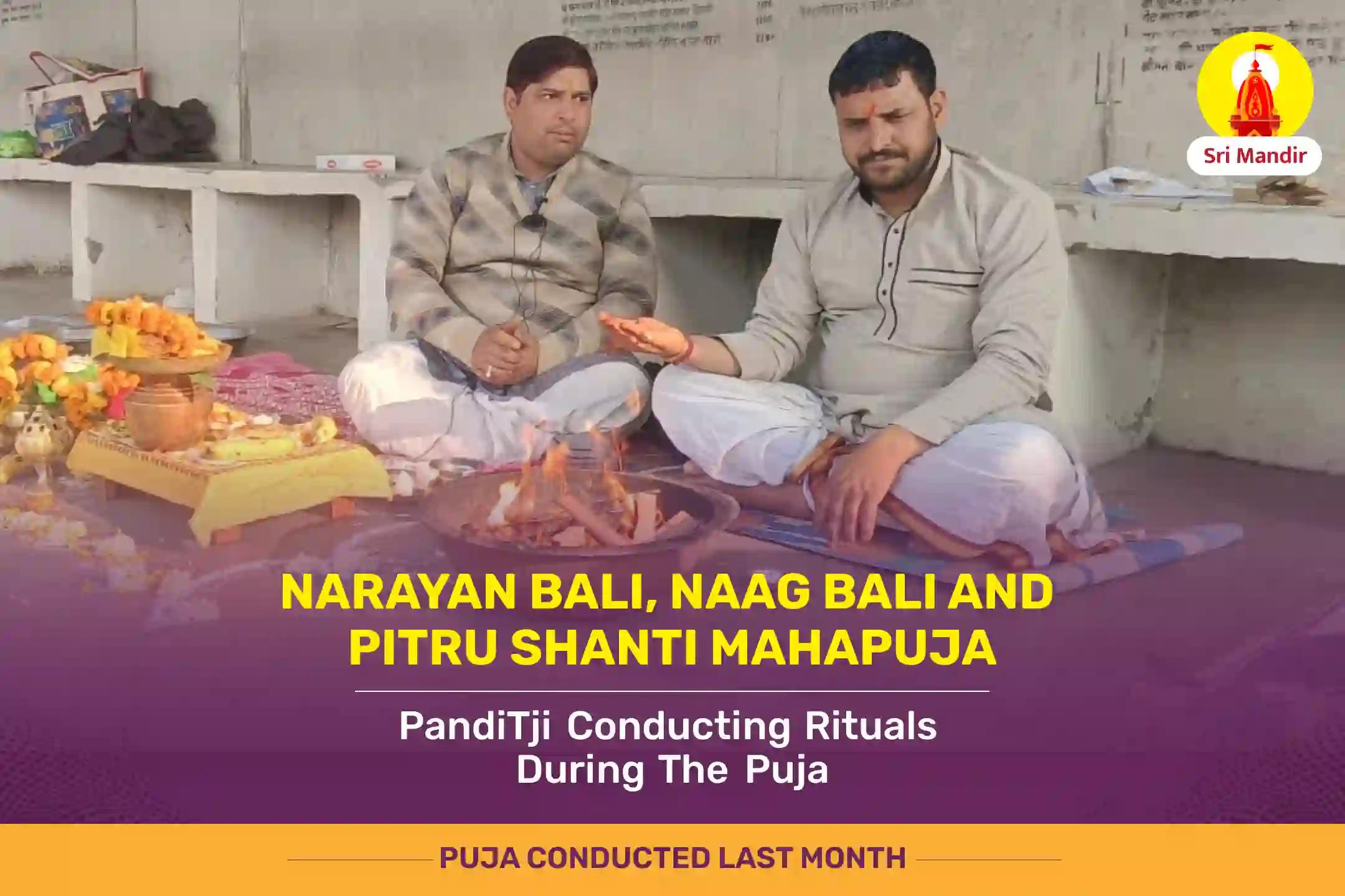 Paush Shukla Poornima Special Narayan Bali, Naag Bali and Pitru Shanti Mahapuja 