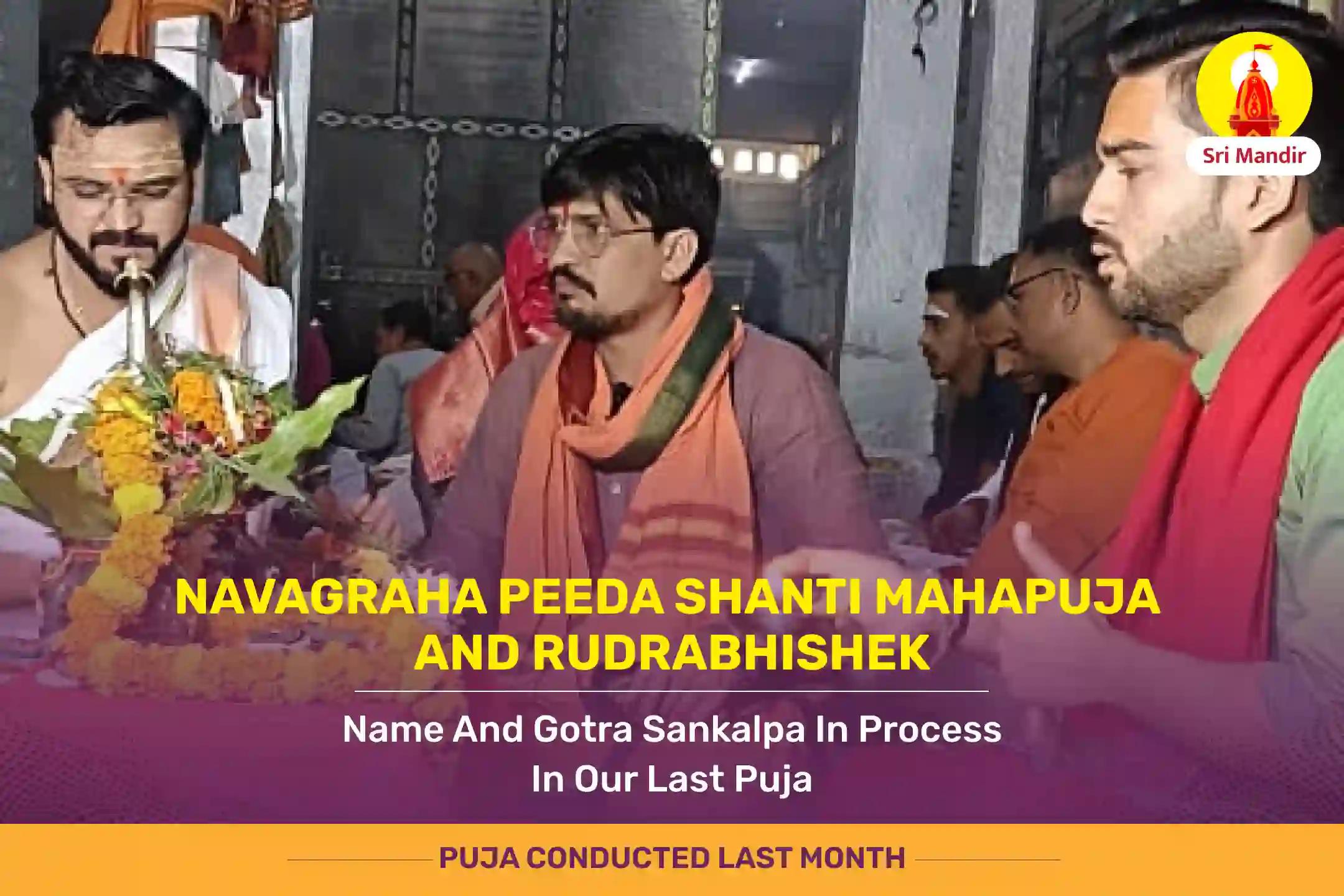 Magh Krishna Tritiya Special Navagraha Peeda Shanti Mahapuja and Rudrabhishek