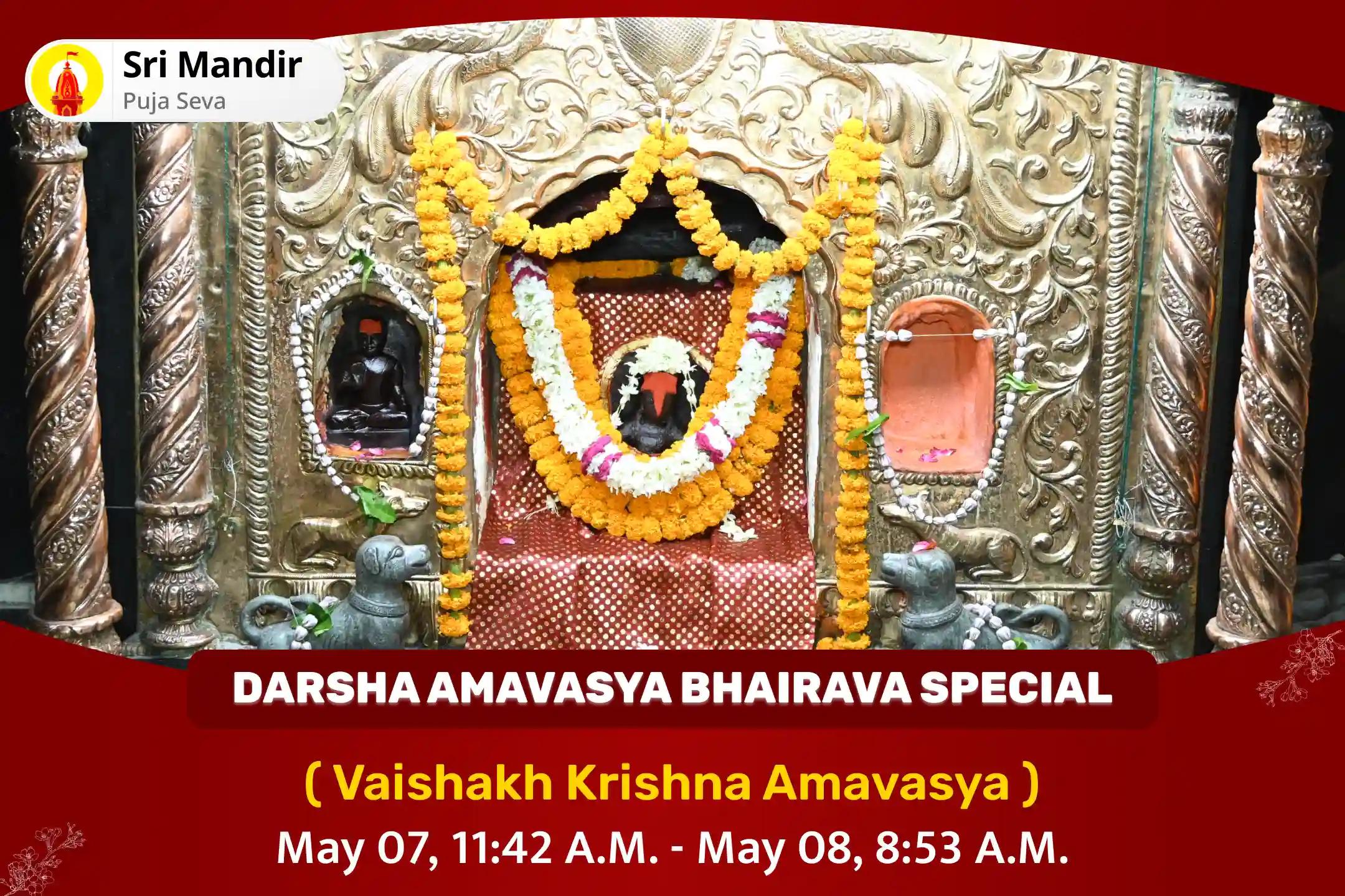 Darsha Amavasya Bhairava Special Batuk Bhairav Stotra path and Tantrokta Yagya for Protection from Negative Energies, Evil Forces and Adversities in Life