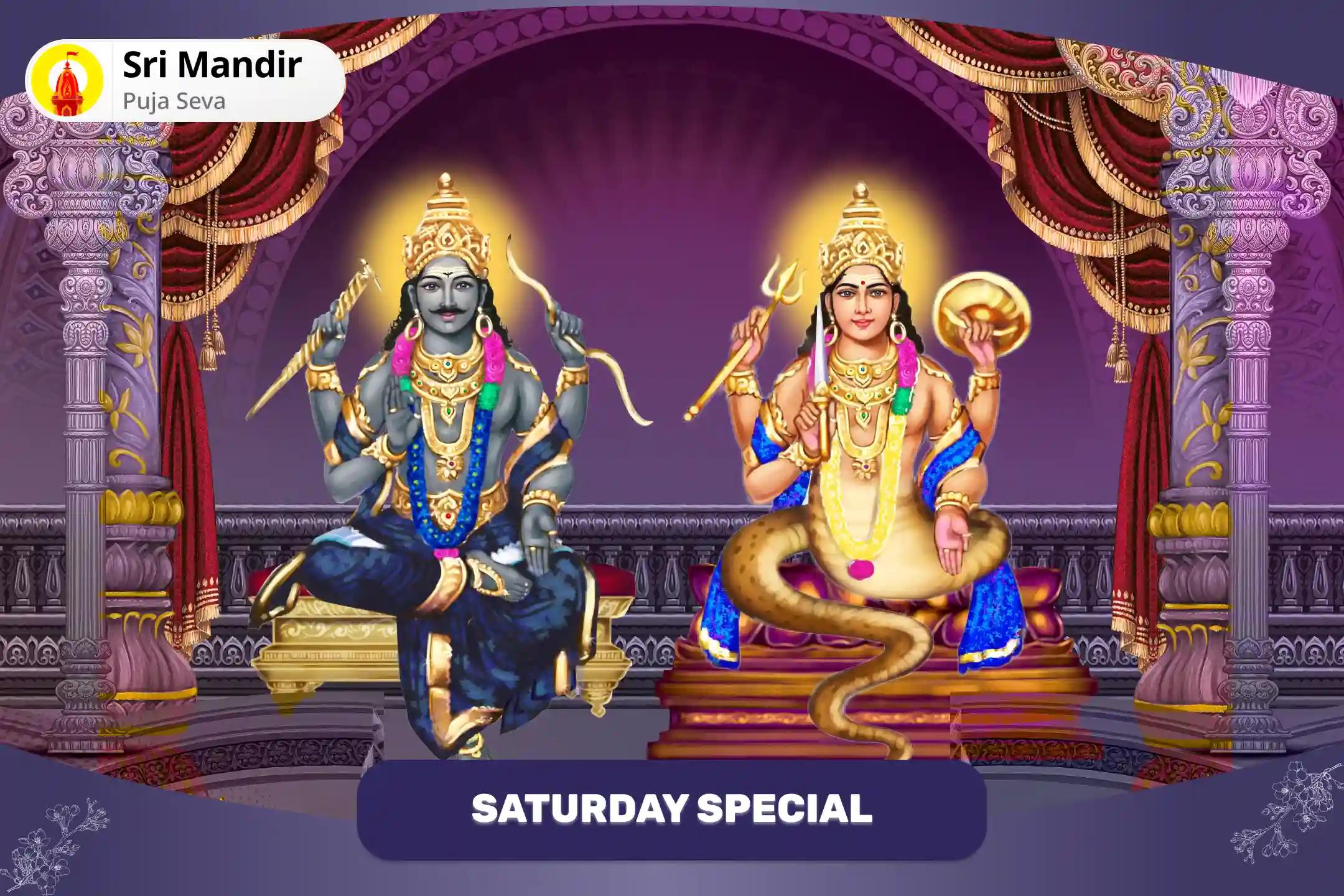Saturday Special Rahu-Shani Shapit Dosh Shanti Yagya and Til Tel Abhishek for Protection from Obstacles and Delays