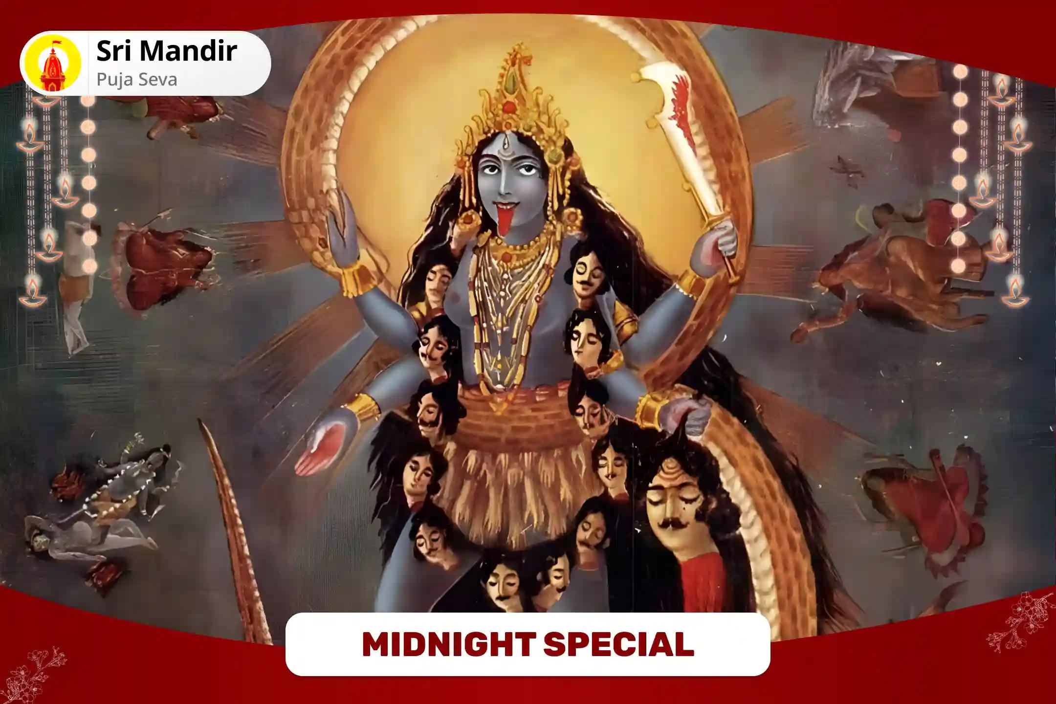 Midnight Special - Maa Kali Tantra Yukta Yagya for Protection against Negative Energies, Evil Forces and Protection from Fear