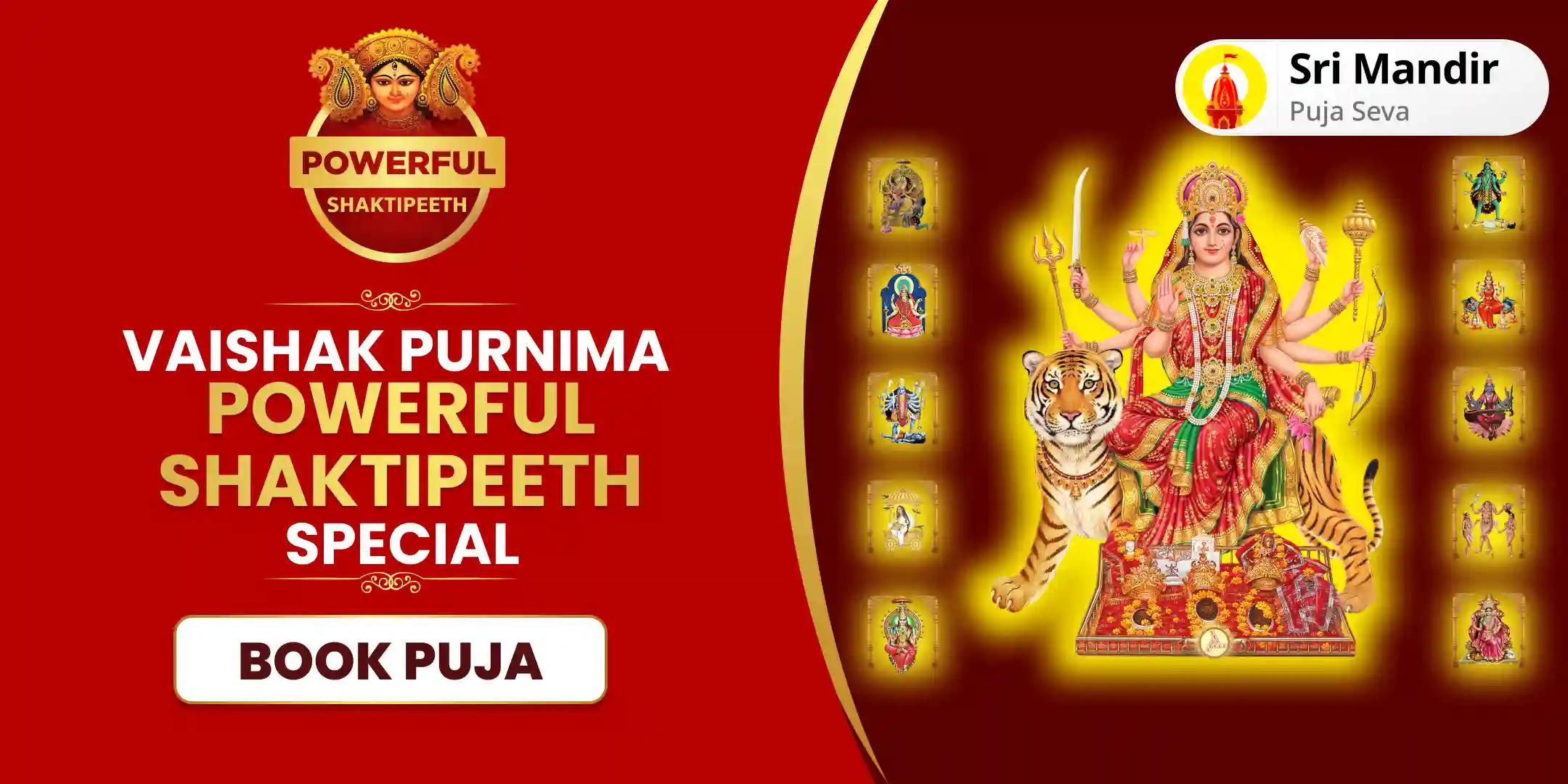 Vaishakh Purnima Powerful Shaktipeeth Special 10 Mahavidya Puja and Maa Kamakhya Yagya For Mental and Physical Well-being
