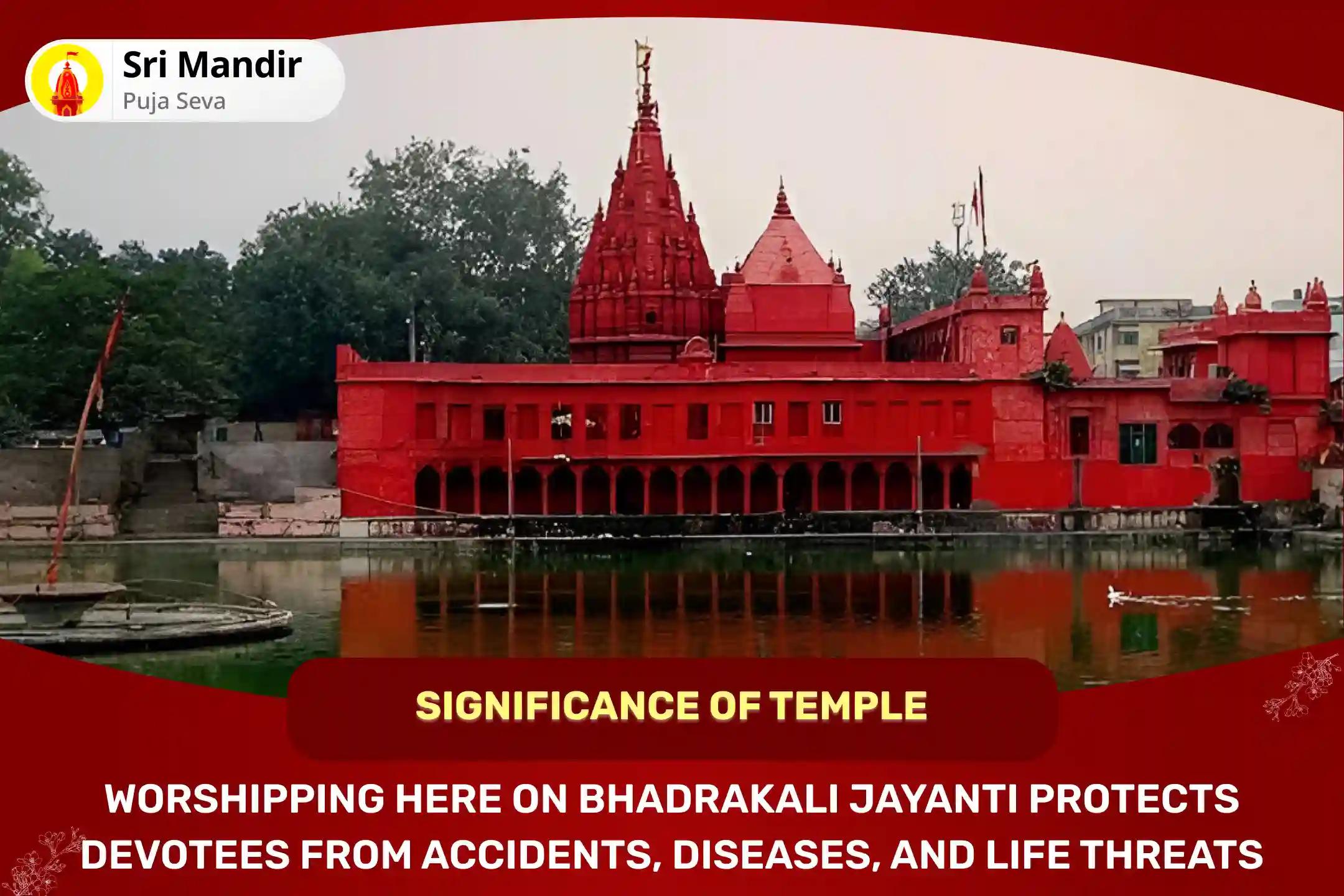 Bhadrakali Jayanti Special Kavach Argala Keelak Stotra Path, Nav Chandi Yagya & Kumari Pujan For Protection from Accidents, Diseases and Life Threats