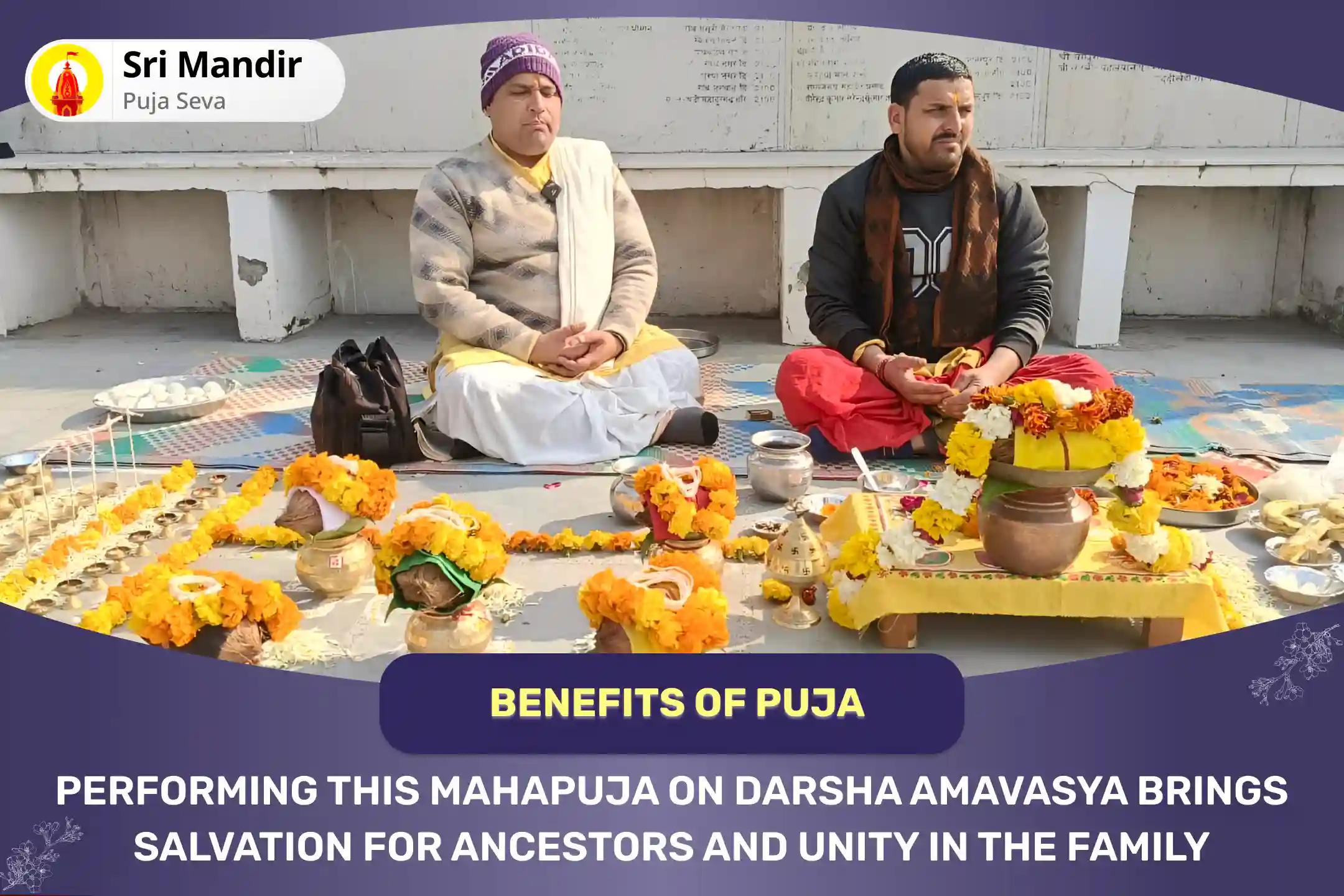 Darsha Amavasya Haridwar Special Narayan Bali, Naag Bali and Pitru Shanti Mahapuja for Removing Ancestral Curse and Promoting Unity in Family