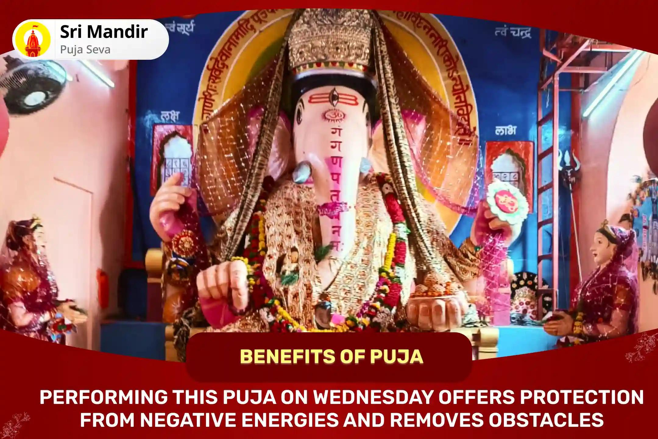 Wednesday Special Ucchista Ganesh Stotra Path & Tantrokta Havan and 1008 Ganesh Mool Mantra Jaap for Protection from Negative Energies and Removal of Obstacles