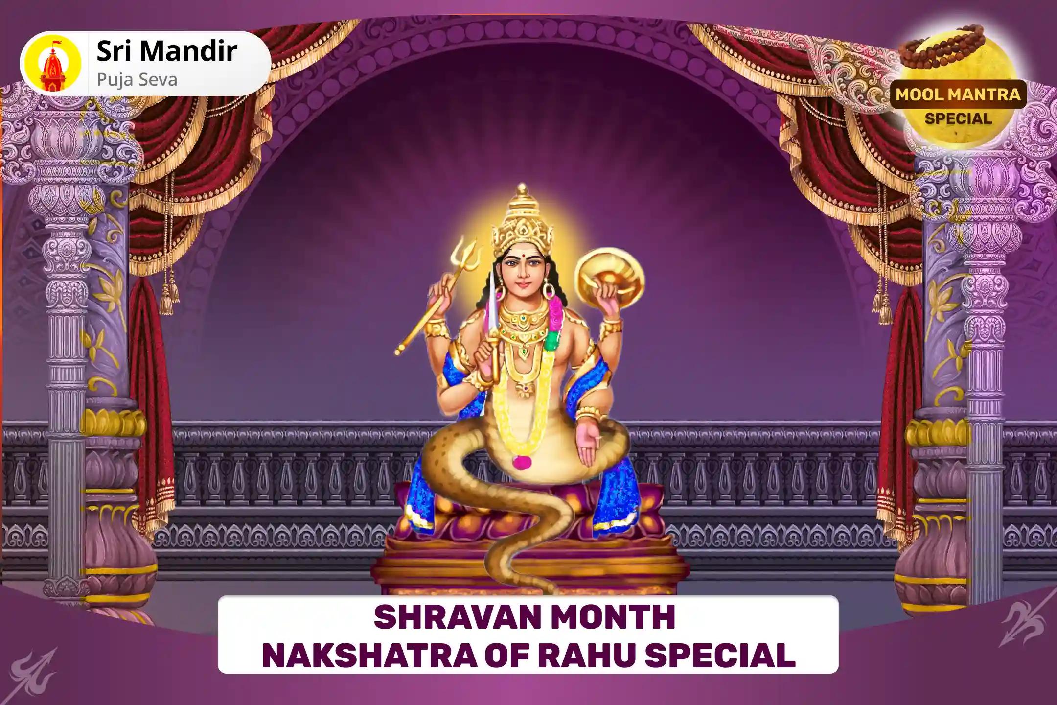 Shravan Month Nakshatra of Rahu Special Rahu Graha Shanti Puja: 18,000 Rahu Mool Mantra Jaap and Havan For Mental Stability and Guarding against Negative Energies