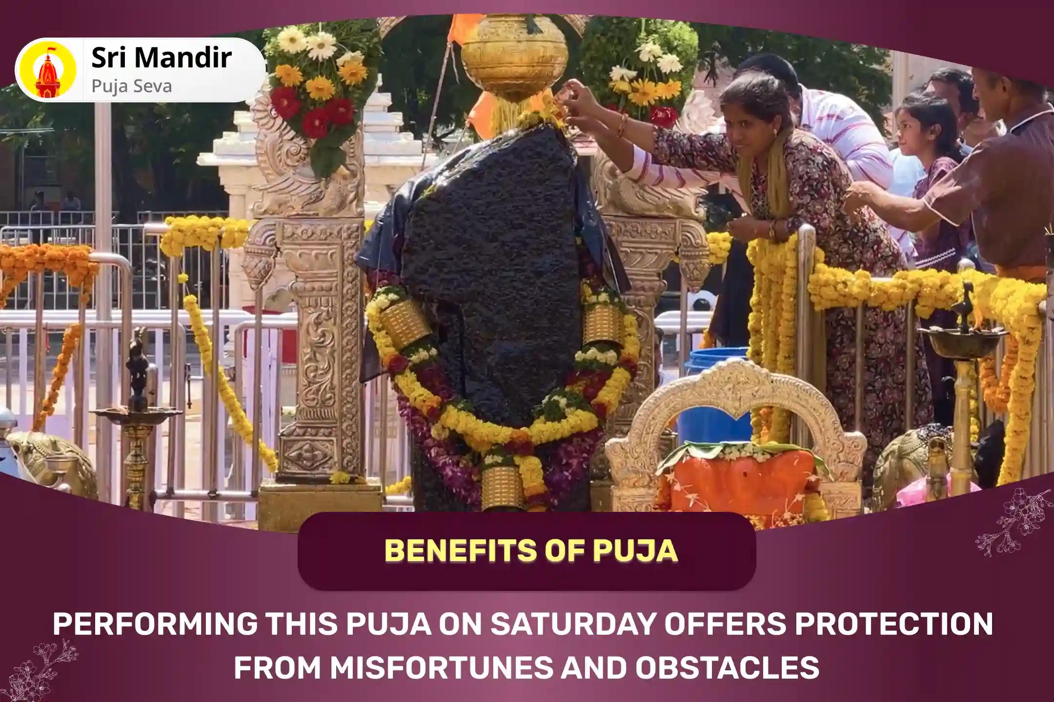 Saturday Shani Shingnapur Special Shani Saade Saati Peeda Shanti Mahapuja, Shani Til Tel Abhishek and Mahadasha Shanti Mahapuja for Overcoming Challenges and Adversities in Life