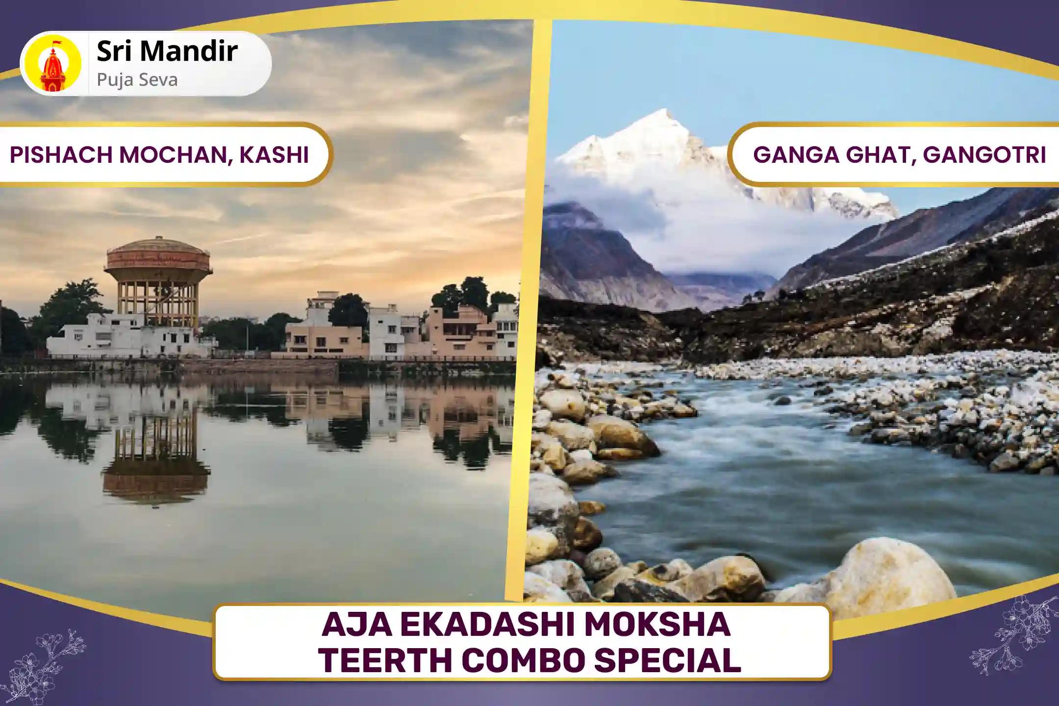 Aja Ekadashi Moksha Teerth Combo Special Pitru Dosh Shanti Mahapuja and Gangotri Dham Ganga Abhishek Puja  For Peace of Ancestor's souls and Resolving Family Disputes