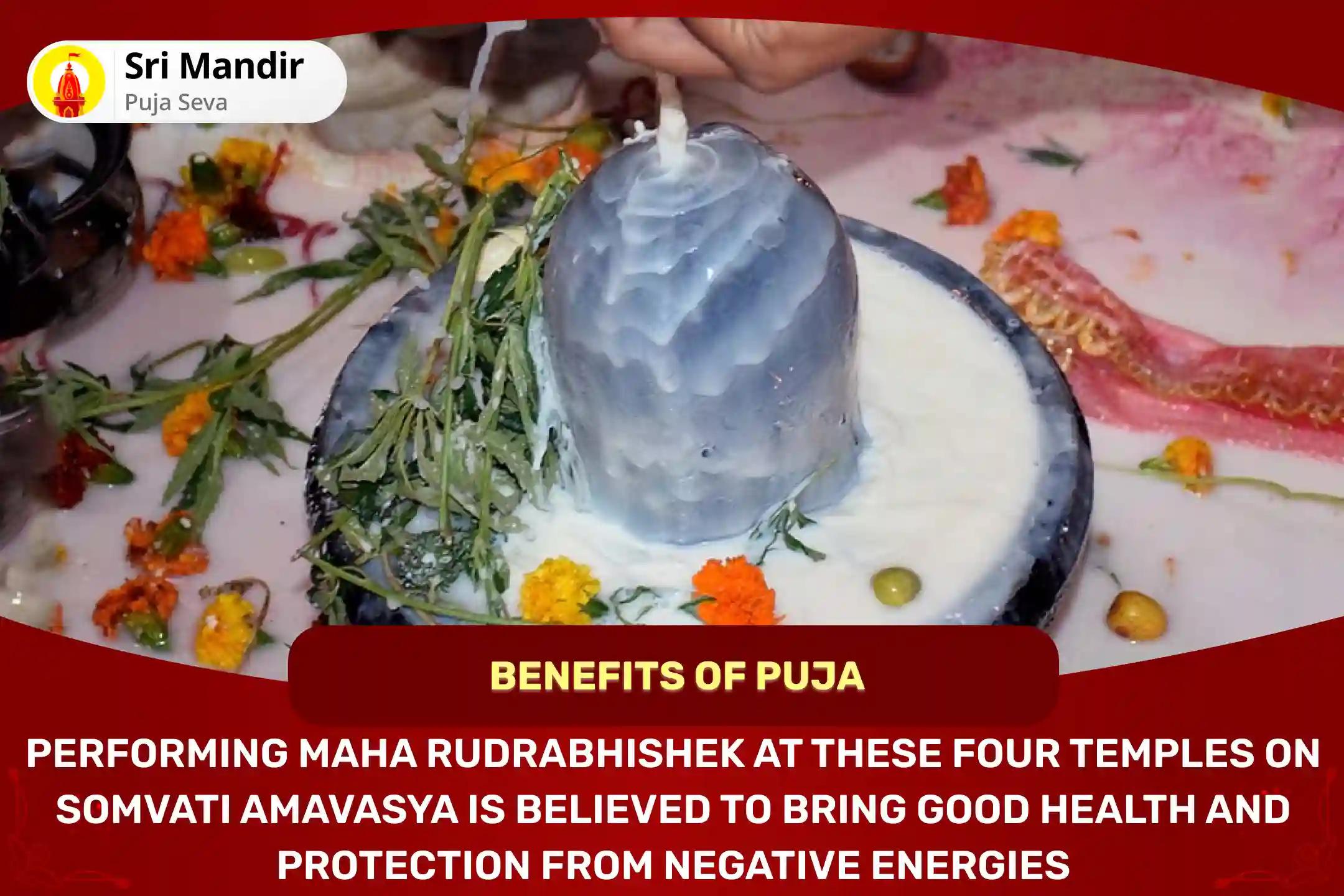 Somvati Amavasya 4 Shivalaya Special Maha Rudrabhishek at Four Sacred Shivalayas For Blessings of Good Health and Protection from Negative Influences
