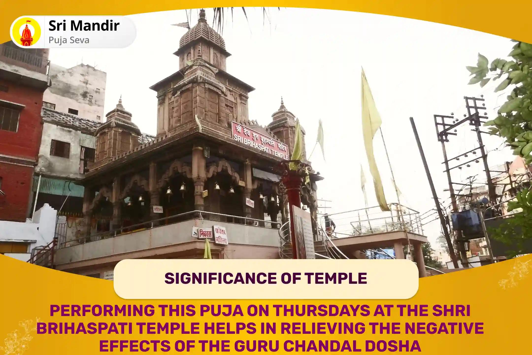 Thursday Kashi Special Guru Chandal Dosha Nivaran Mahapuja for Prosperity and Material Well-Being