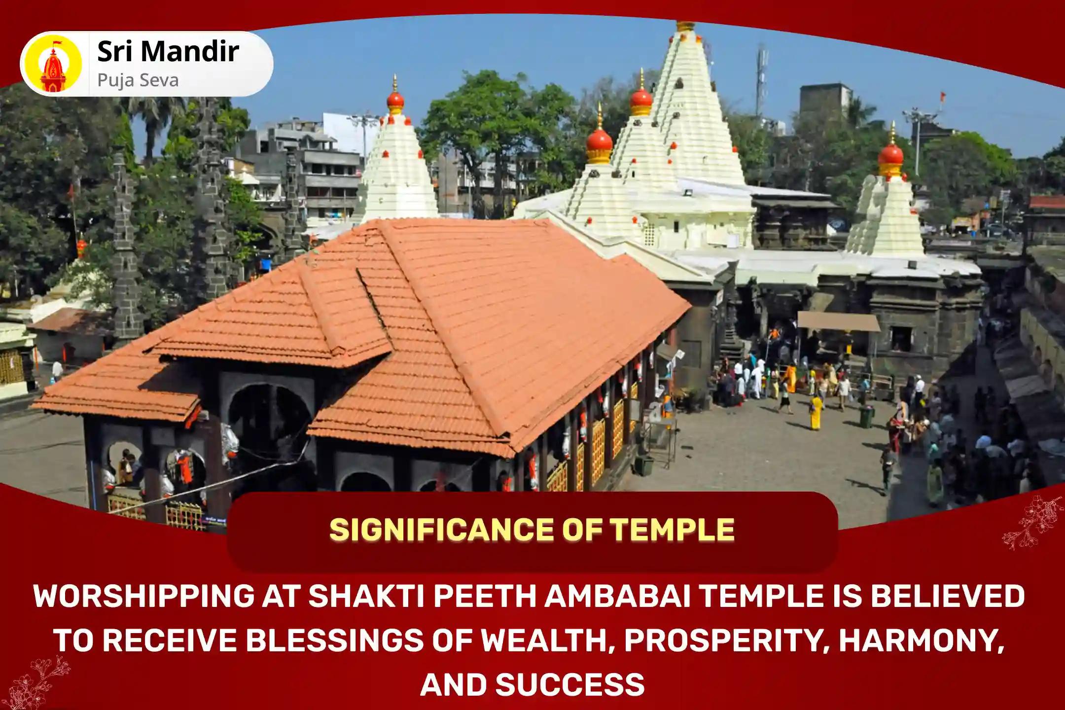 Shaktipeeth Kolhapur Ambabai Special 11,000 Mahalakshmi Mantra Jaap, Vaibhav Lakshmi Puja and Havan to get Blessings for Abundance of Wealth and Bliss in Life