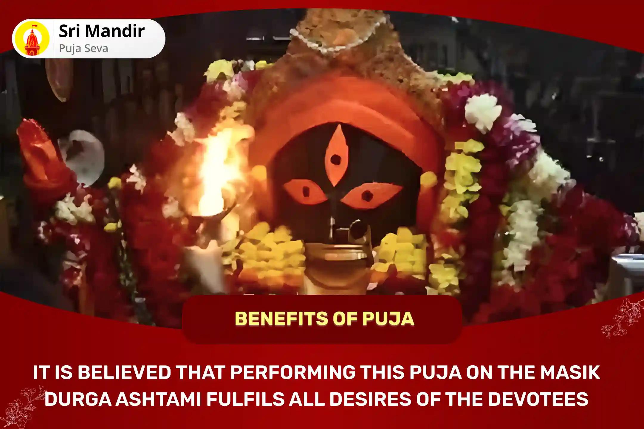 Masik Durga Ashtami Special Shree Shree Chandi Pujan and Saptashati Path for Fulfilment of all Desires