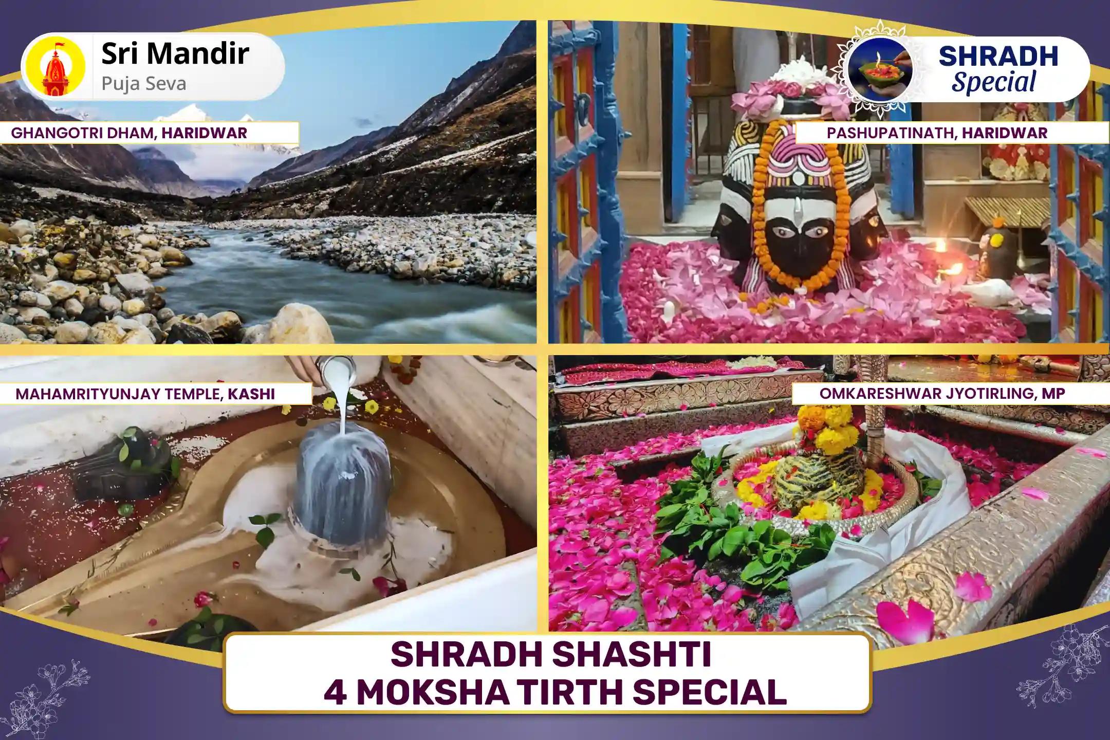 Shradh Shashti 4 Moksha Tirth Special Shiv Rudrabhishek for Well-Being and Abundance in Family