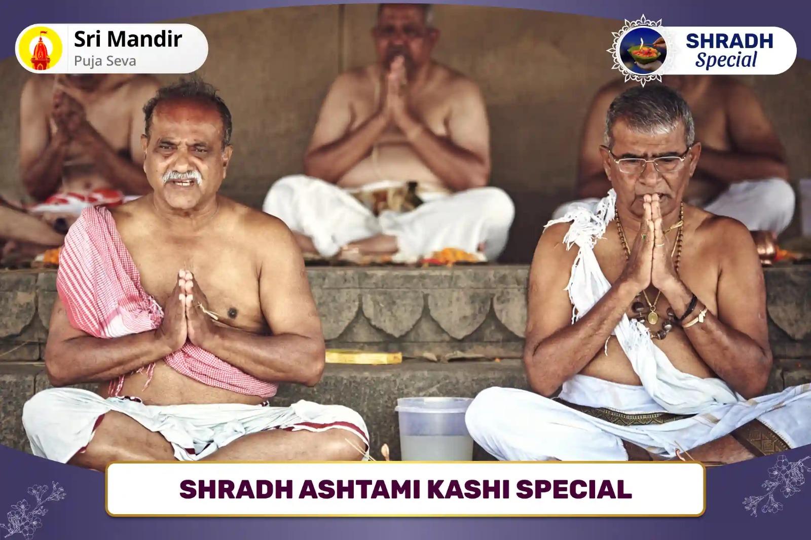 Shradh Ashtami Kashi Special Tripindi Shradh and Pind Daan For Peace of Ancestor's souls and Resolving Family Disputes