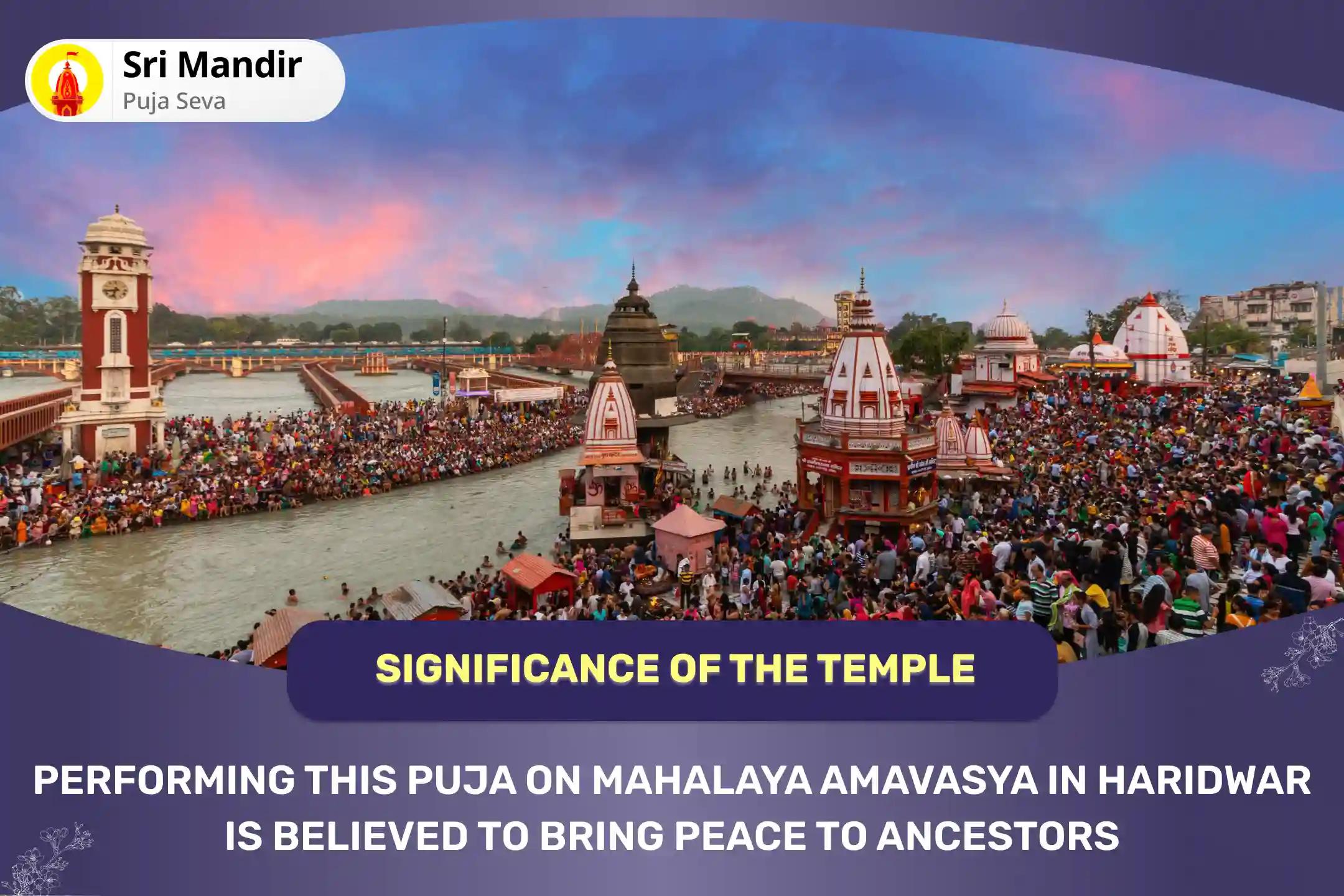 Mahalaya Amavasya Haridwar Special Narayan Bali, Naag Bali, and Pitru Shanti Mahapuja for Peace of Departed Souls