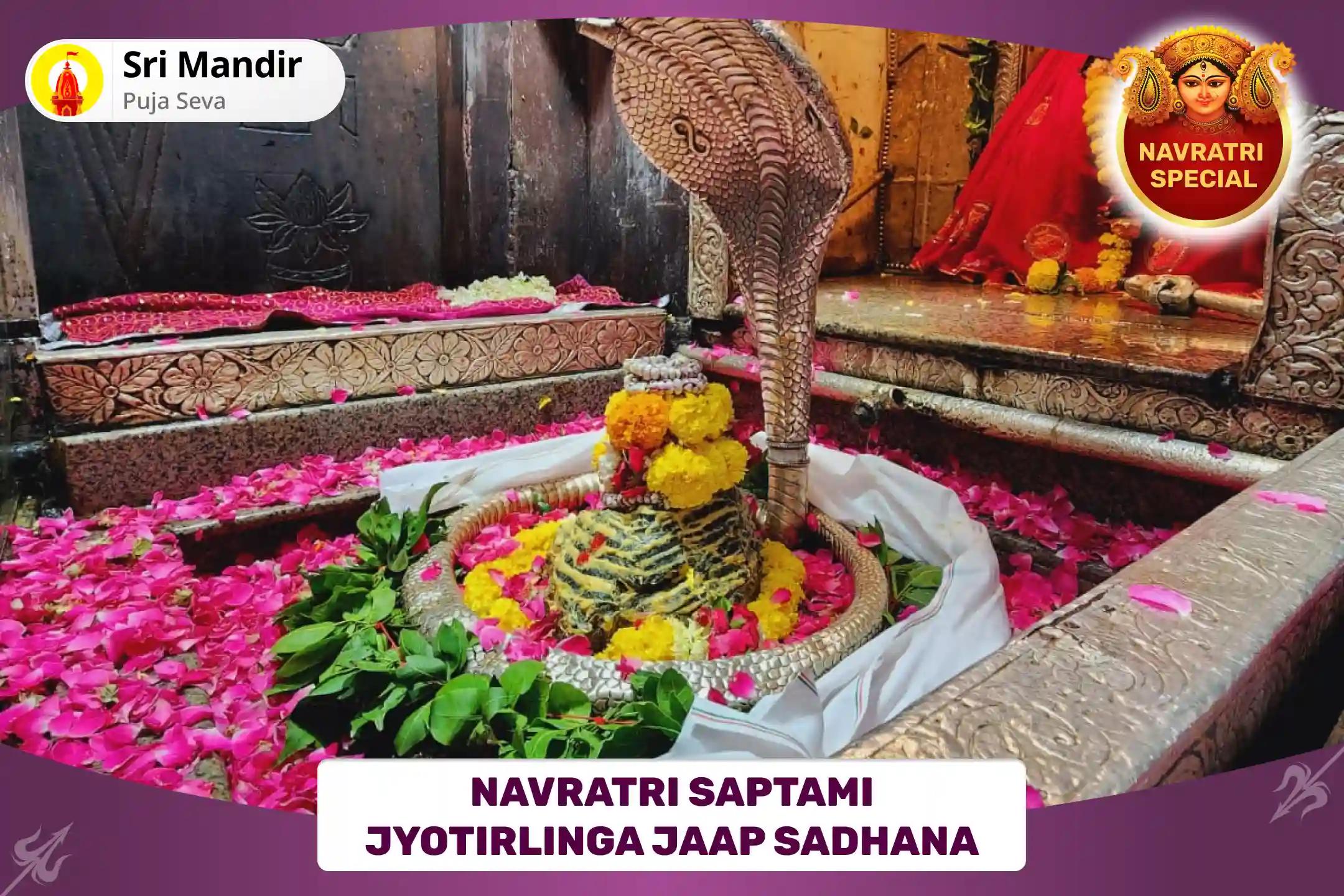 Navratri Saptami Jyotirlinga Jaap Sadhana 1,25,000 Navarna Mantra Jaap, 100008 Shiv Panchakshari Mantra Jaap and Rudra Yagya for Blessings of Prosperity and Abundance in Life