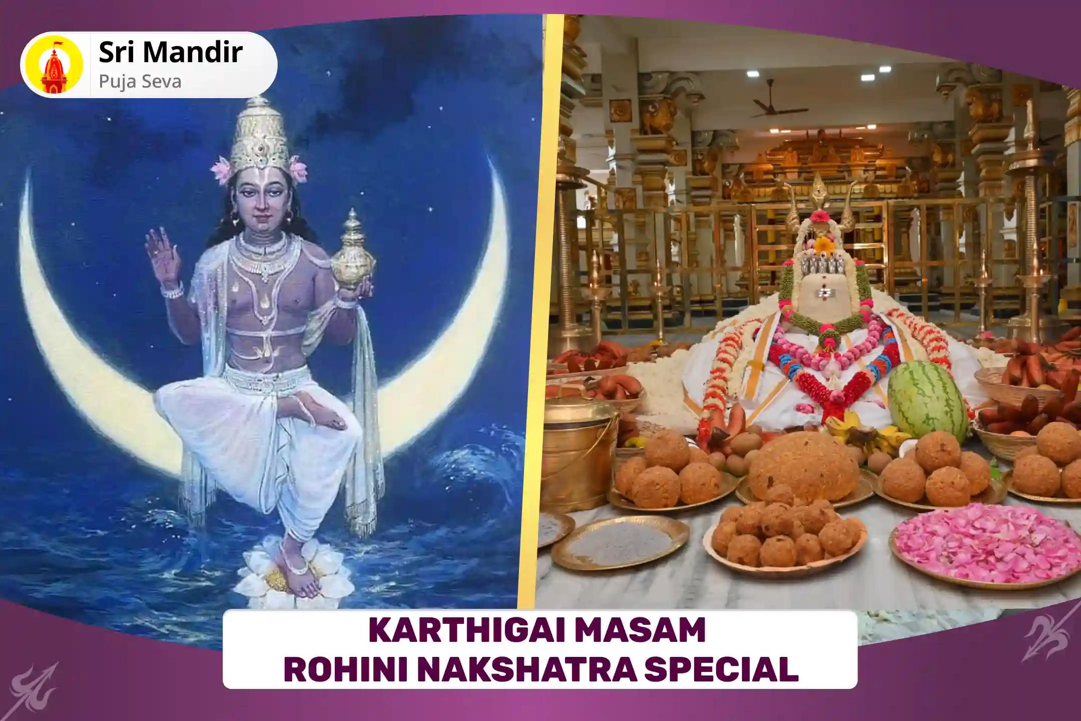 Karthigai Masam Rohini Nakshatra Special Anna Lingam Puja and 10,000 Chandra Dosh Shanti Puja for Blessings of Mental and Physical Wellbeing
