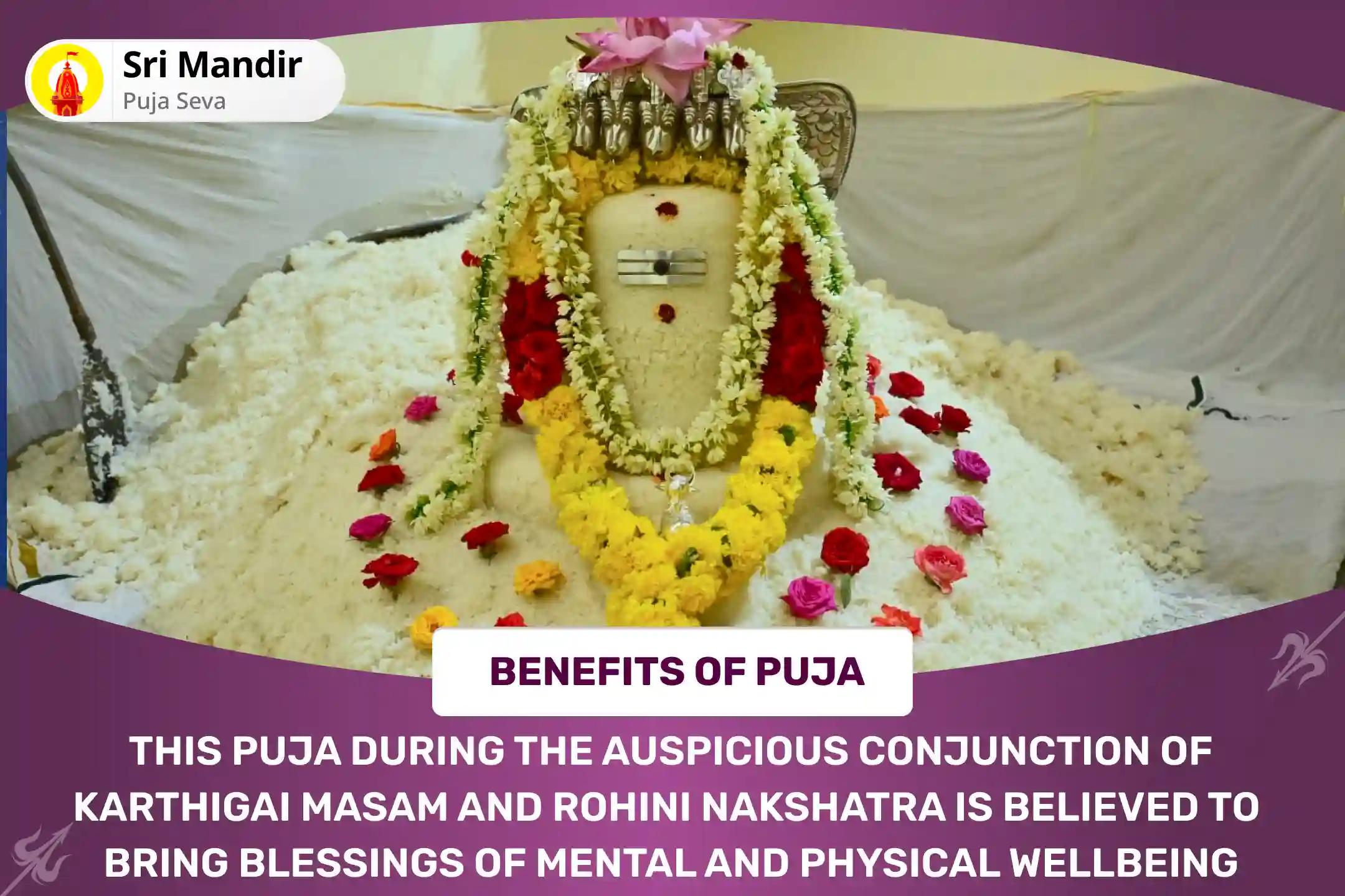 Karthigai Masam Rohini Nakshatra Special Anna Lingam Puja and 10,000 Chandra Dosh Shanti Puja for Blessings of Mental and Physical Wellbeing