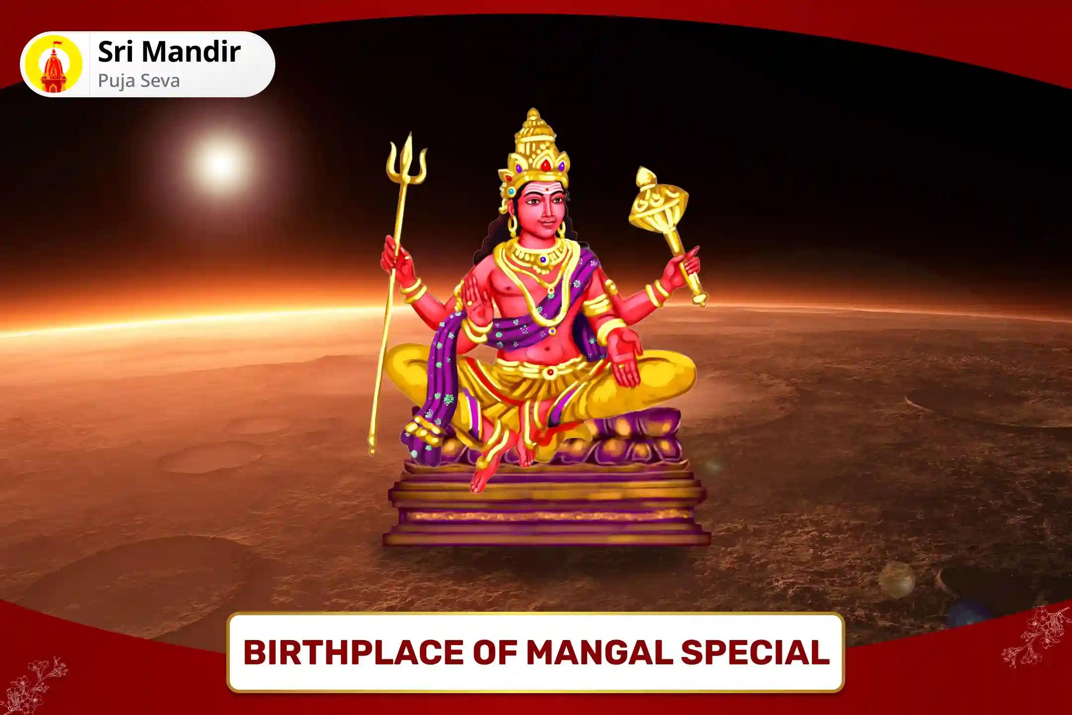 Birthplace of Mangal Special Manglik Dosha Nivaran Mahapuja, Bhaat Puja and Shri Mangalnath Mahabhishek To get Blessings for Bliss in Relationship and to Avoid Delay in Marriage