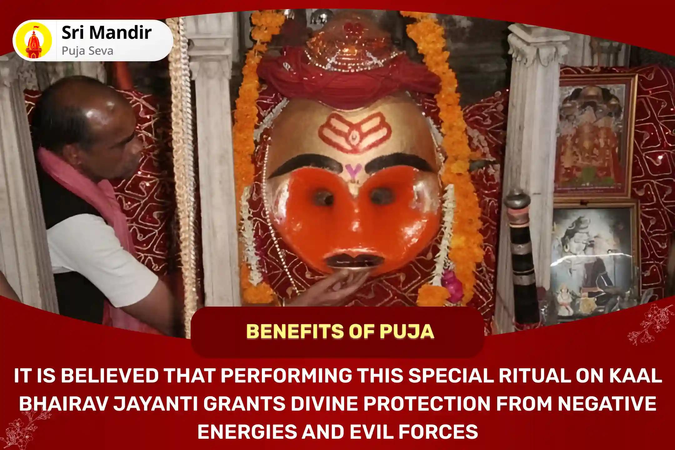 Kaal Bhairav Jayanti 'City of Mahakal' Special Kaal Bhairav 1008 Shahasra Namavali Pujan and Yagya for Divine Protection from Negative Energies and Evil Forces