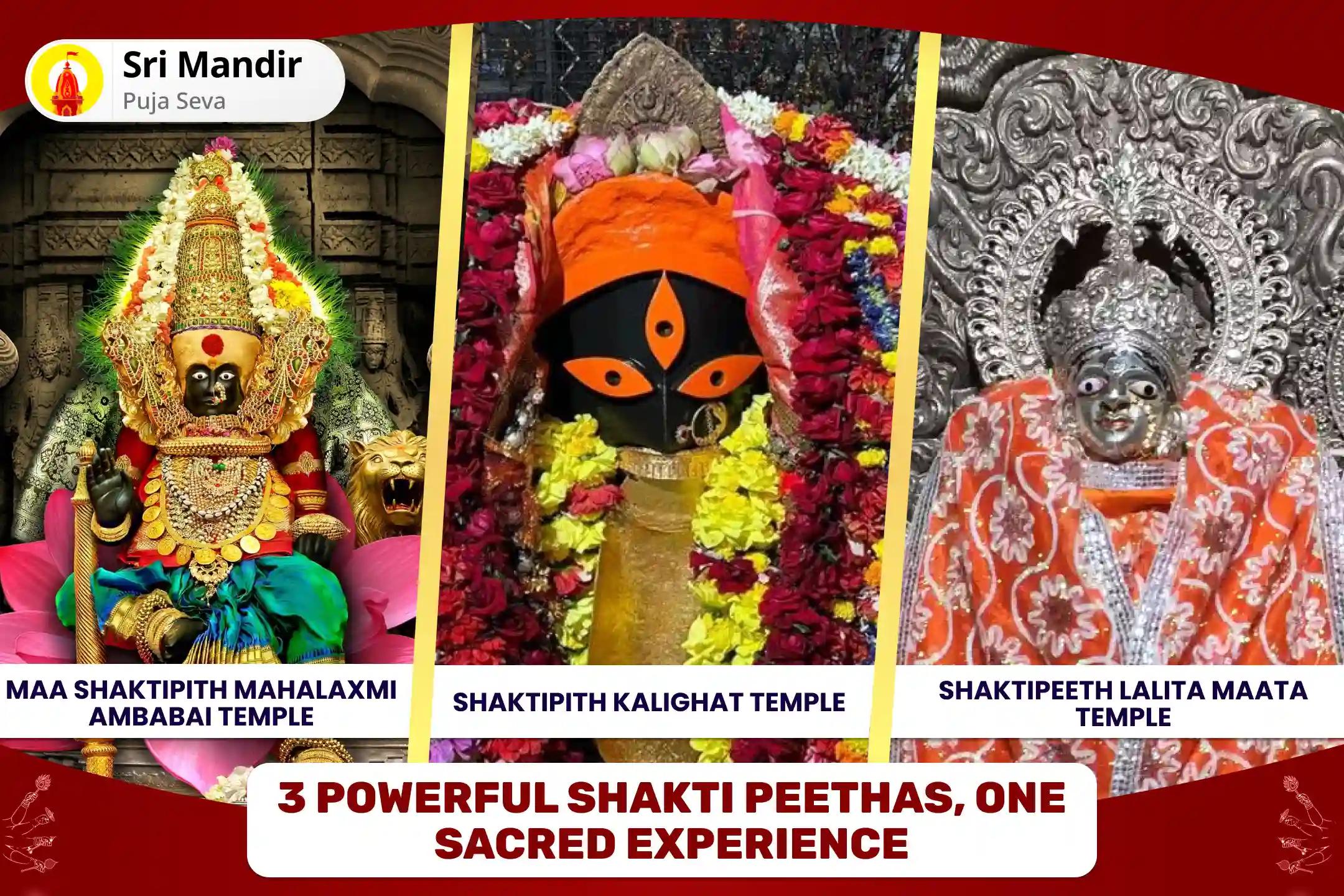 3 Powerful Shakti Peethas, One Sacred Experience Durga Lakshmi Kali Sampurna Suraksha 12 Brahman Maha Yagya For Triple-Goddess Shield Against Negativity