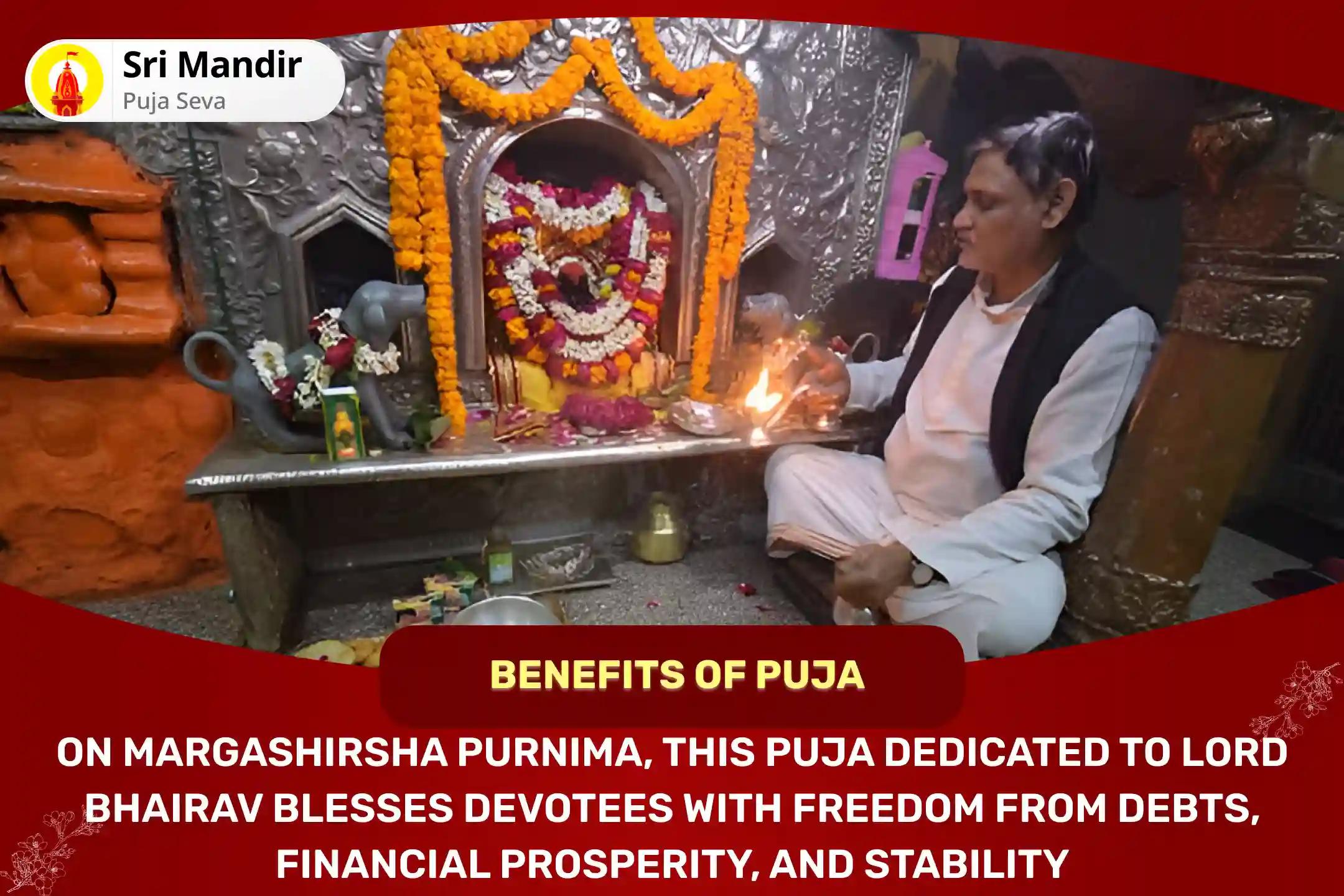 Marghashirsha Purnima Kashi Special Swarnakarshan Bhairav Mantra Jaap, Batuk Bhairav Stotra Path and Havan for Debt Relief, Financial Abundance and Stability