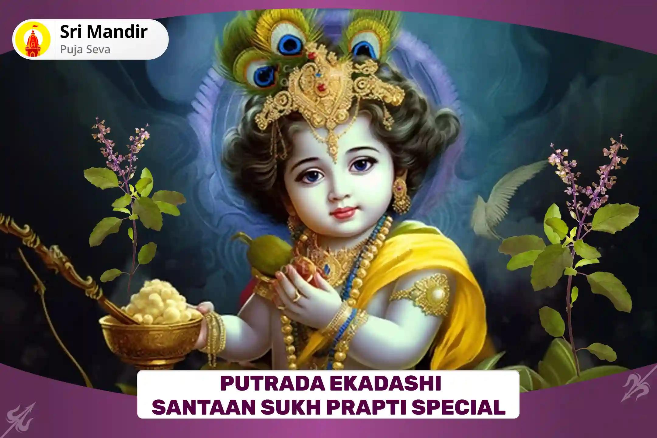 Putrada Ekadashi Santaan Sukh Prapti Special Putra Kameshti Havan for Blessing of Prosperity and Well-Being of your Children