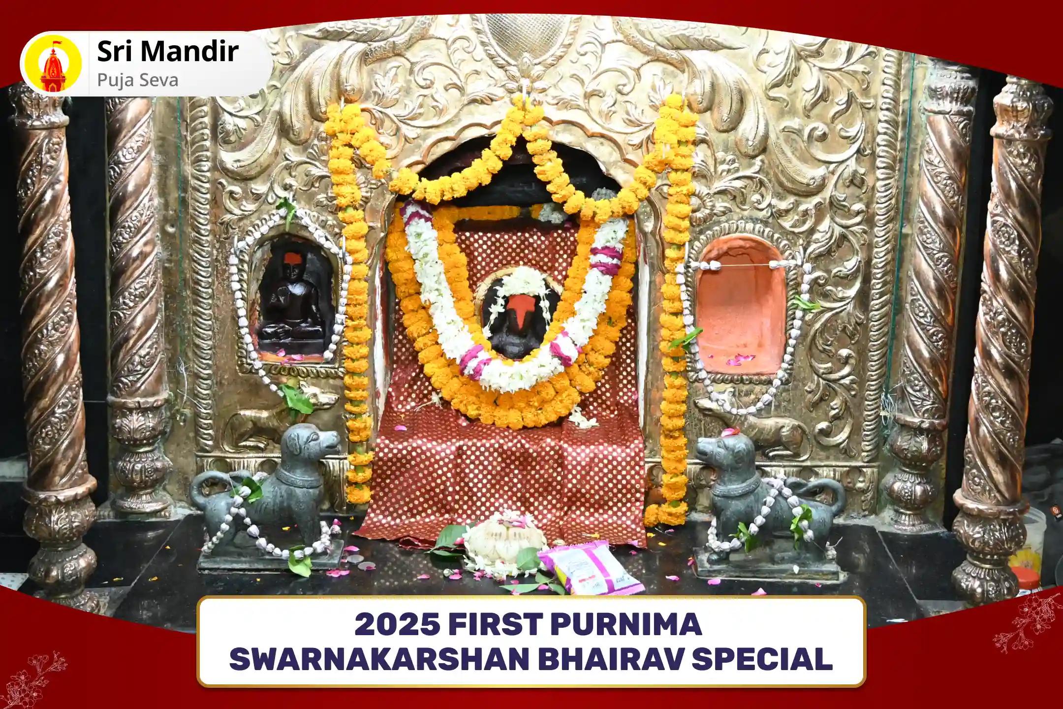 2025 First Purnima Swarnakarshan Bhairav Special Swarnakarshan Bhairav Mantra Jaap, Batuk Bhairav Stotra Path and Havan for Debt Relief, Financial Abundance and Stability