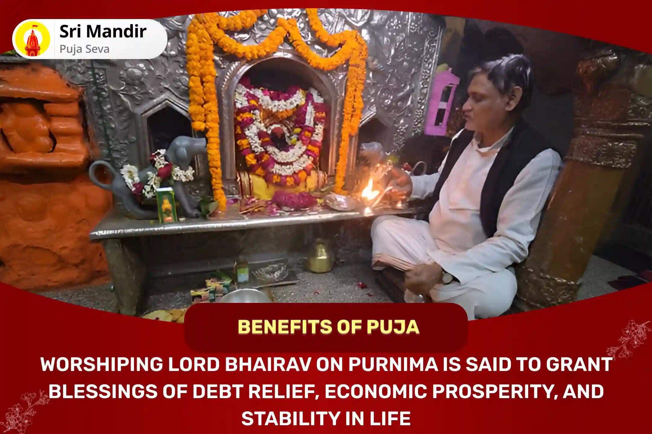 2025 First Purnima Swarnakarshan Bhairav Special Swarnakarshan Bhairav Mantra Jaap, Batuk Bhairav Stotra Path and Havan for Debt Relief, Financial Abundance and Stability