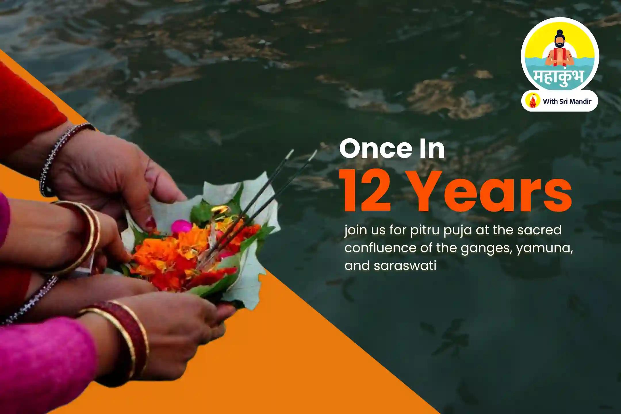 Mahakumbh Nagari First Shahi Snan Special Narayan Bali, Naag Bali, and Pitru Shanti Mahapuja for Peace of Departed Souls