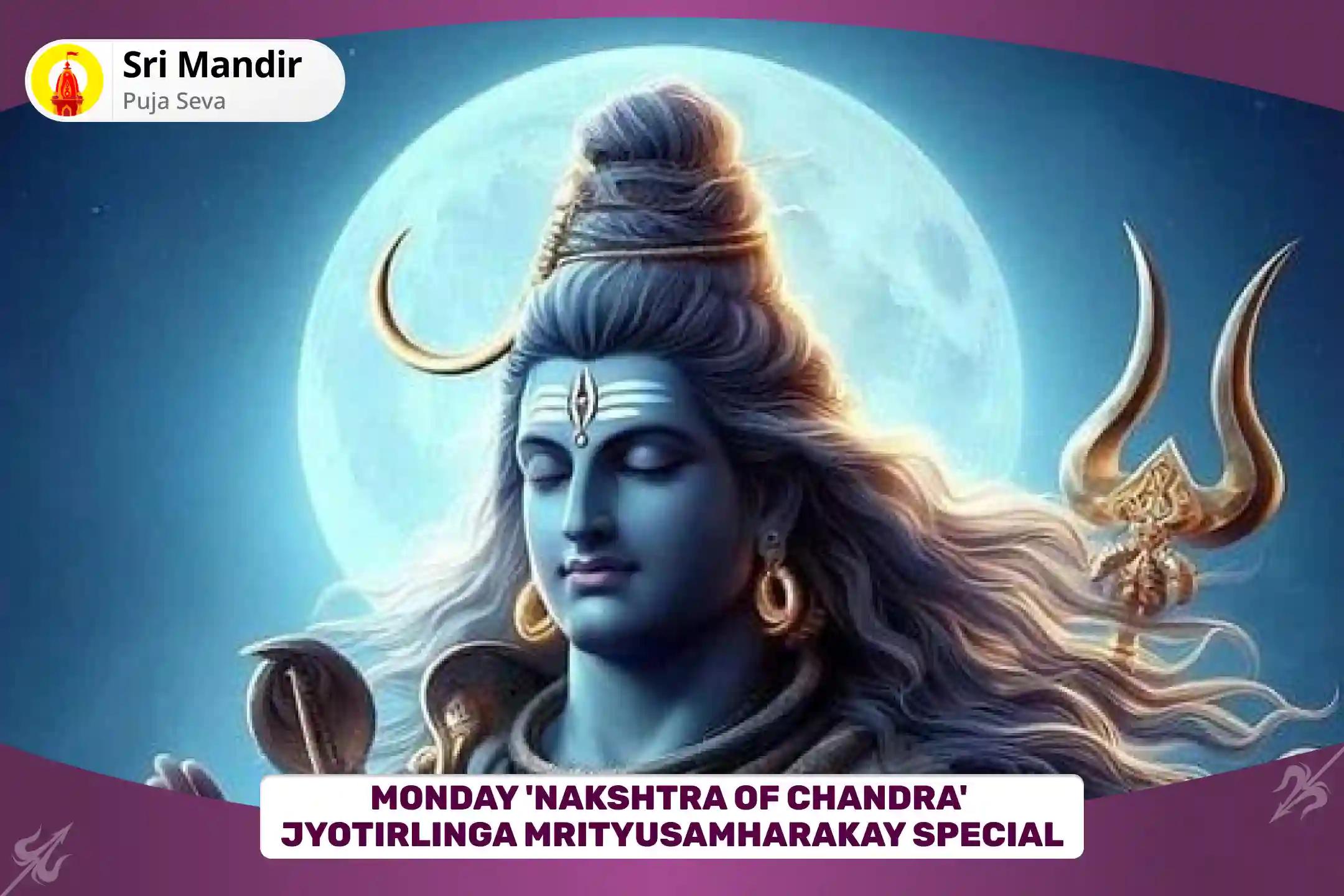 Monday 'Nakshtra of Chandra' Jyotirlinga Mrityusamharakay Special 11,000 Mahamrityunjay Mantra Jaap, 10,000 Chandra Beej Mantra Jaap and Havan to Receive Blessings of Mental and Physical Well-Being
