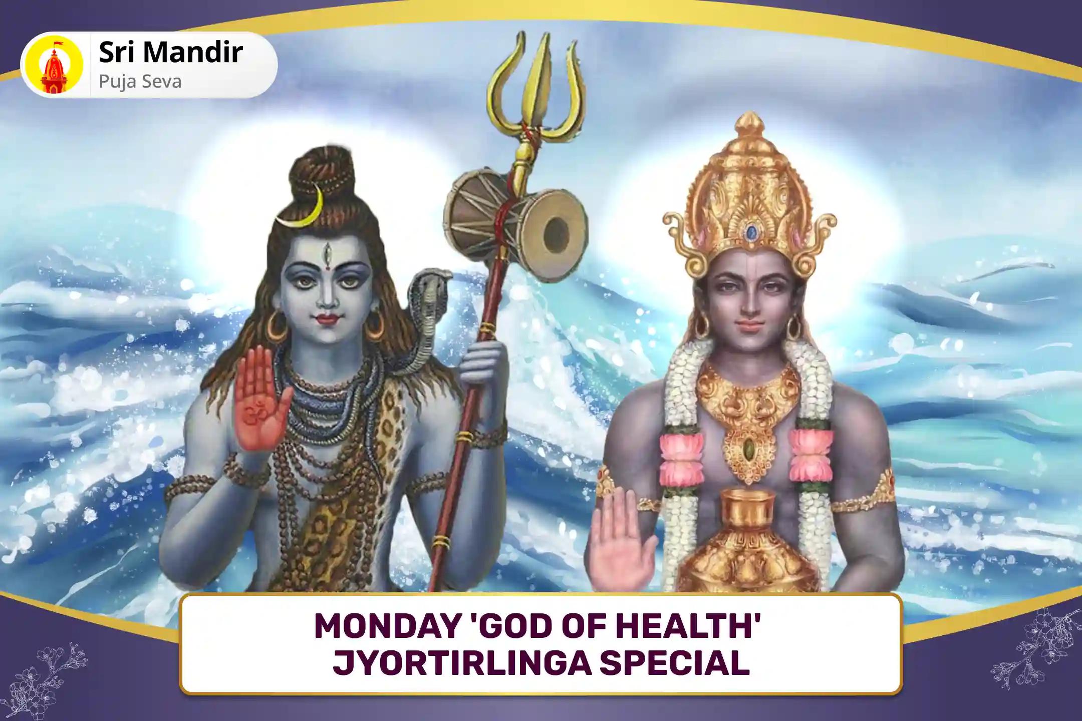 Monday 'God of Health' Jyortirlinga Special 11,000 Mahamrityunjay Mantra Jaap and Arogya Murti Dhanvantari Shakti Homa for Starting The New Year With Healing, Protection, And Warding Off Untimely Misfortunes