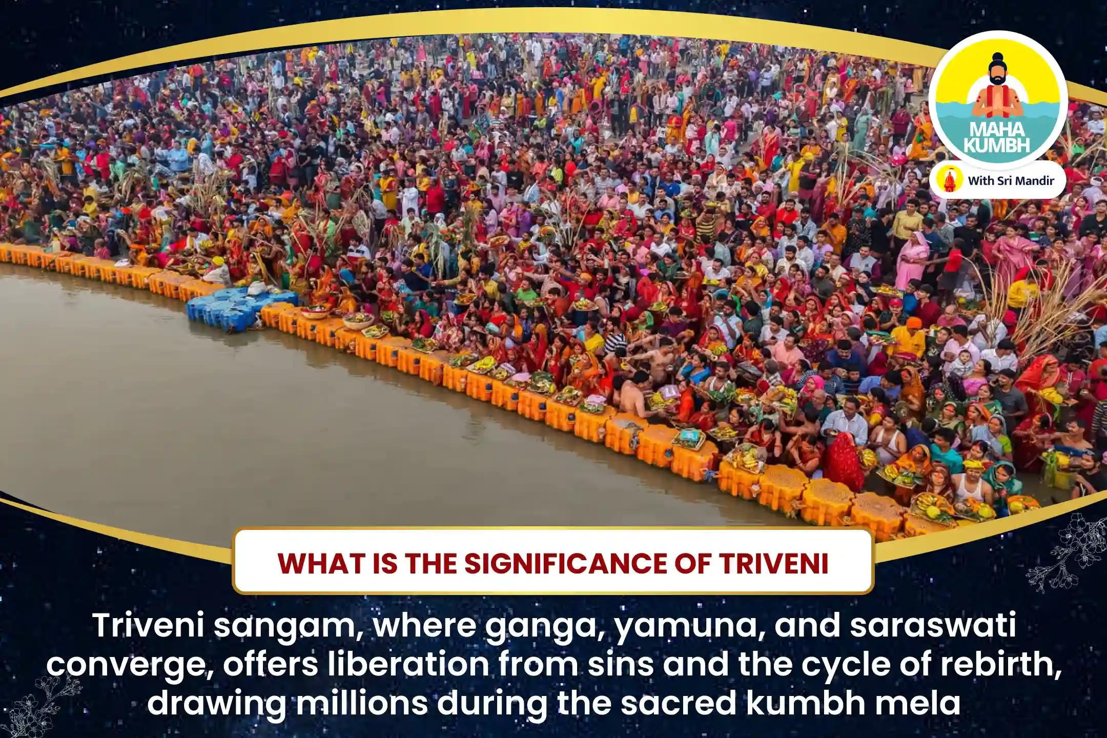 Mahakumbh Triveni Sangam Mauni Amavaysa Special Ganga, Yamuna, Saraswati Triveni Sangam Maha Aarti, Dudh Abhishek and Tridev Mahayagya for Blessings of Protection, Prosperity and Liberation from sins 