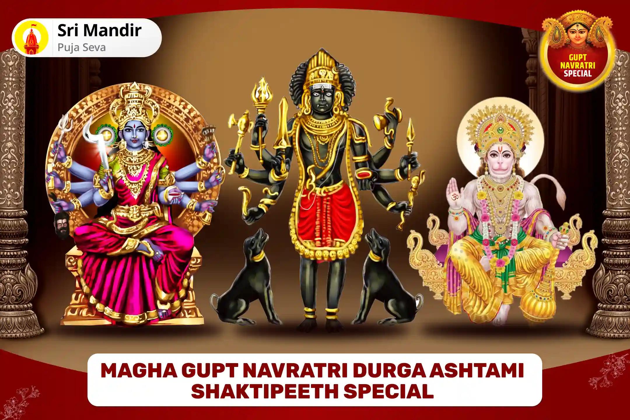  Magha Gupt Navratri Durga Ashtami Special Maa Bagalamukhi, Kaal Bhairav and Sankat Mochan Hanuman Sarva Kasht Nivaran Puja and Yagya for Protection from Enemies, Destroying Negativity and Removing