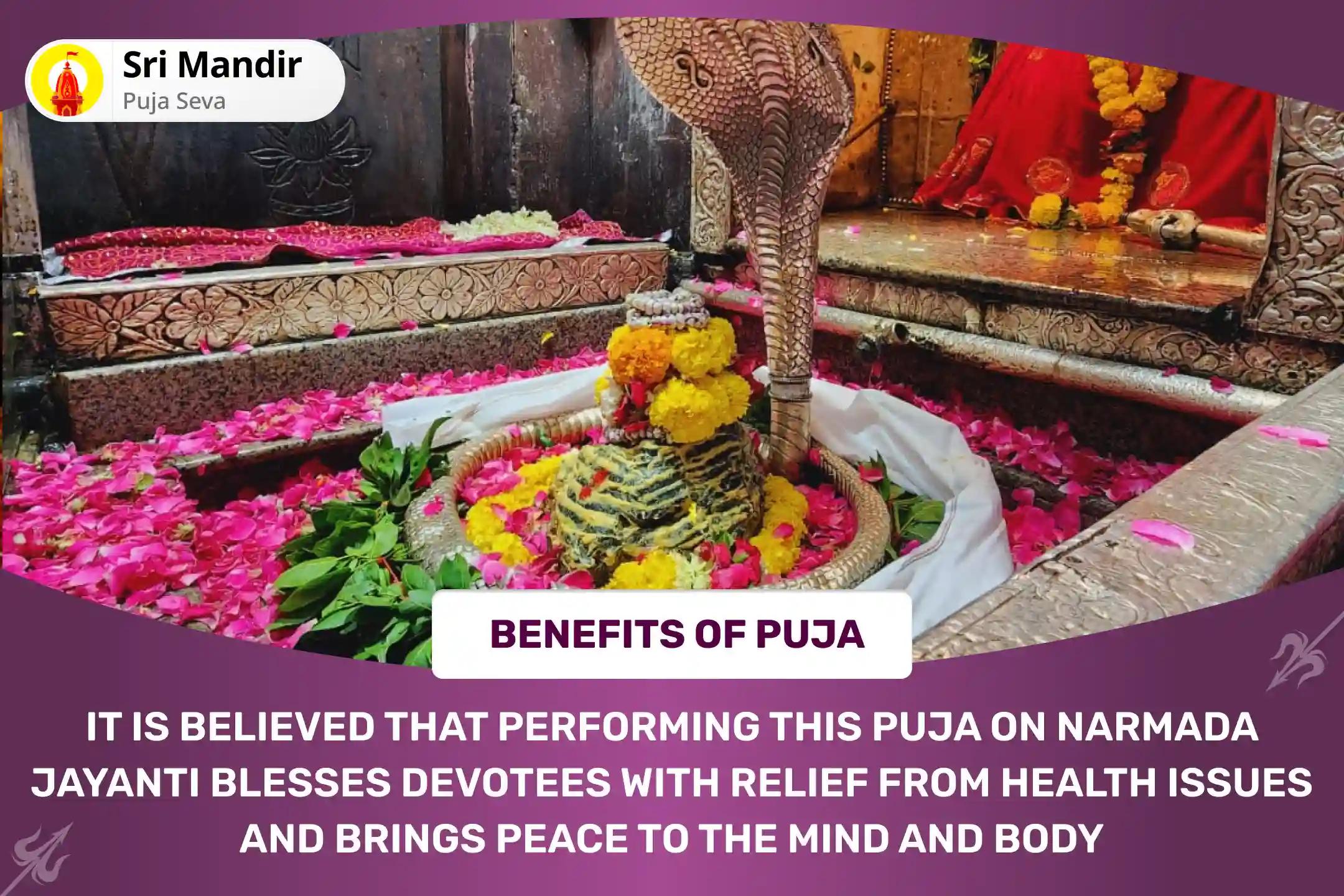 Narmada Jayanti Omkareshwar Jyotirlinga Special Narmada Dudh Abhishek, Narmada Aarti and Shiv Rudrabhishek Pujan for Relief from Ill Health and Peace of Mind and Body