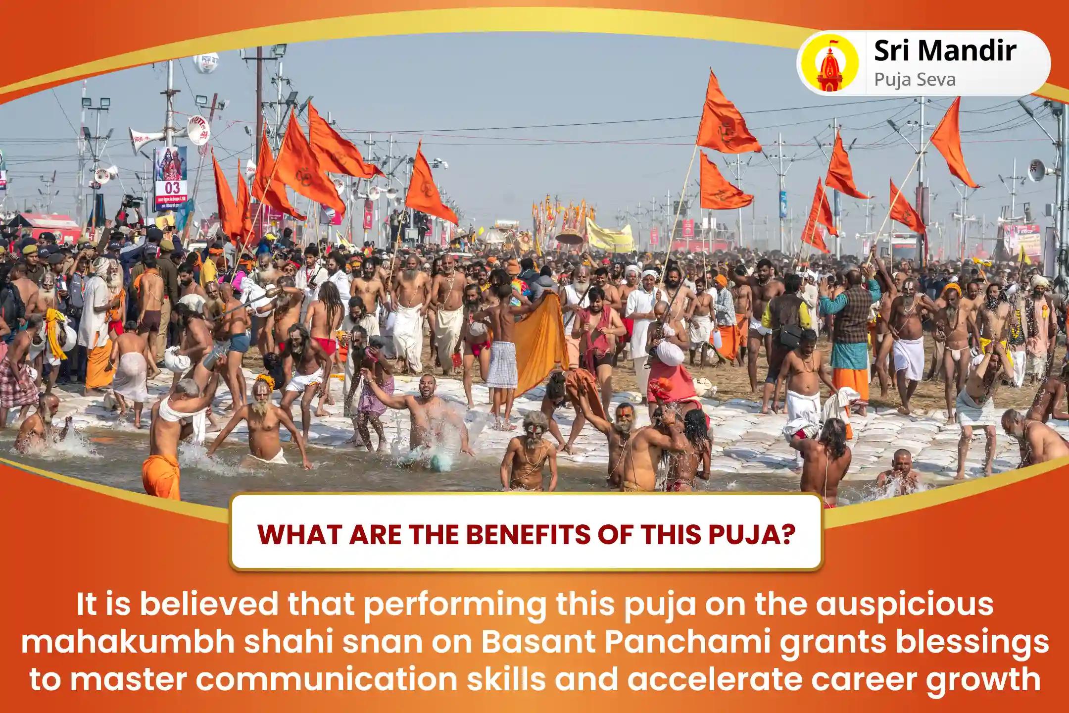 Mahakumbh Shahi Snan Basant Panchami Special 11,000 Maa Saraswati Beej Mantra Jaap, Saraswati Sahasranam Puja and Yagya Master Communication Skills to Accelerate Your Career Growth