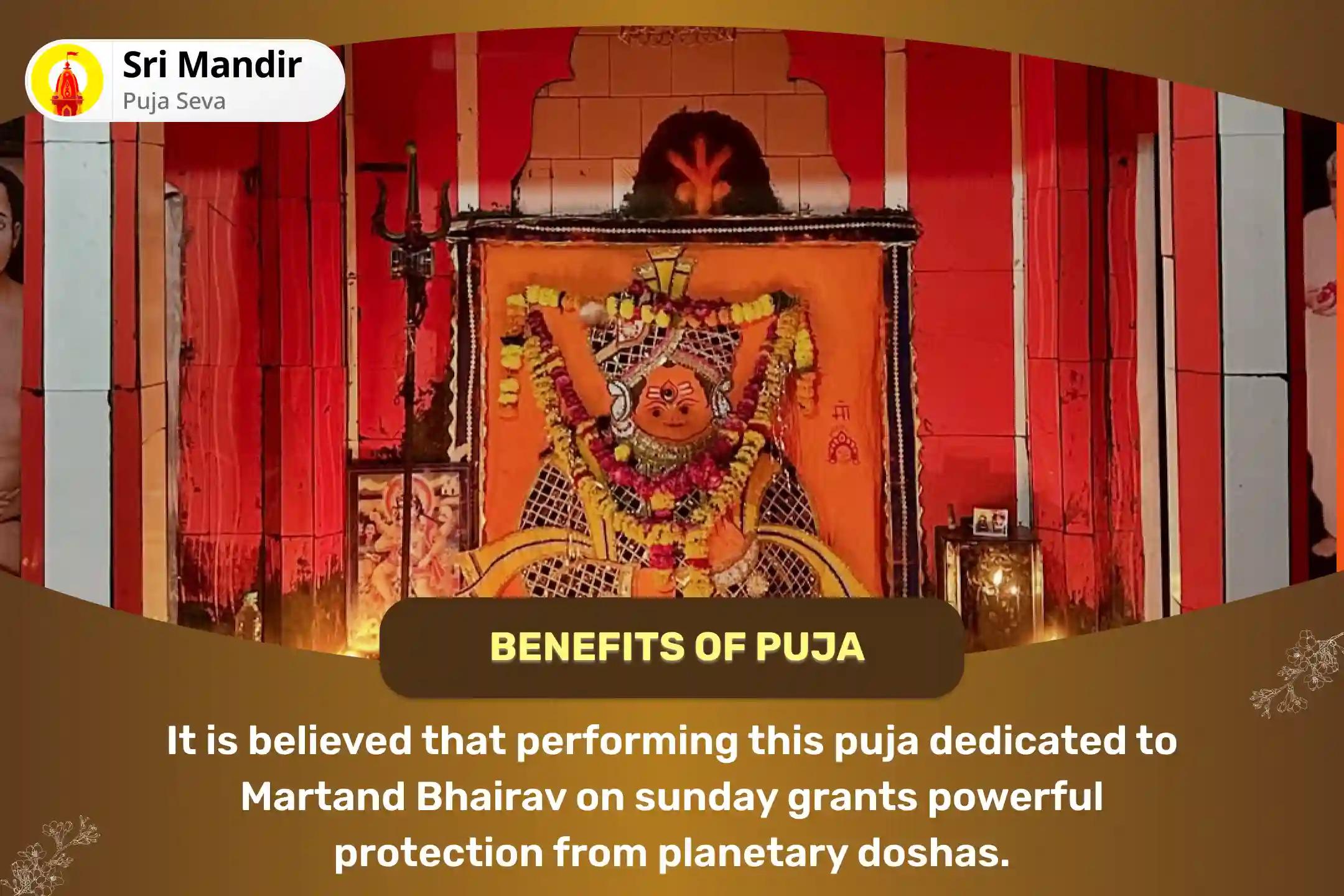 Sunday 'Ruler of Navagrahas' Special Martand Bhairav Pujan, Aditya Hridaya Stotra Path and Navagraha Shanti Yagya for Fierce Protection from Planetary Doshas