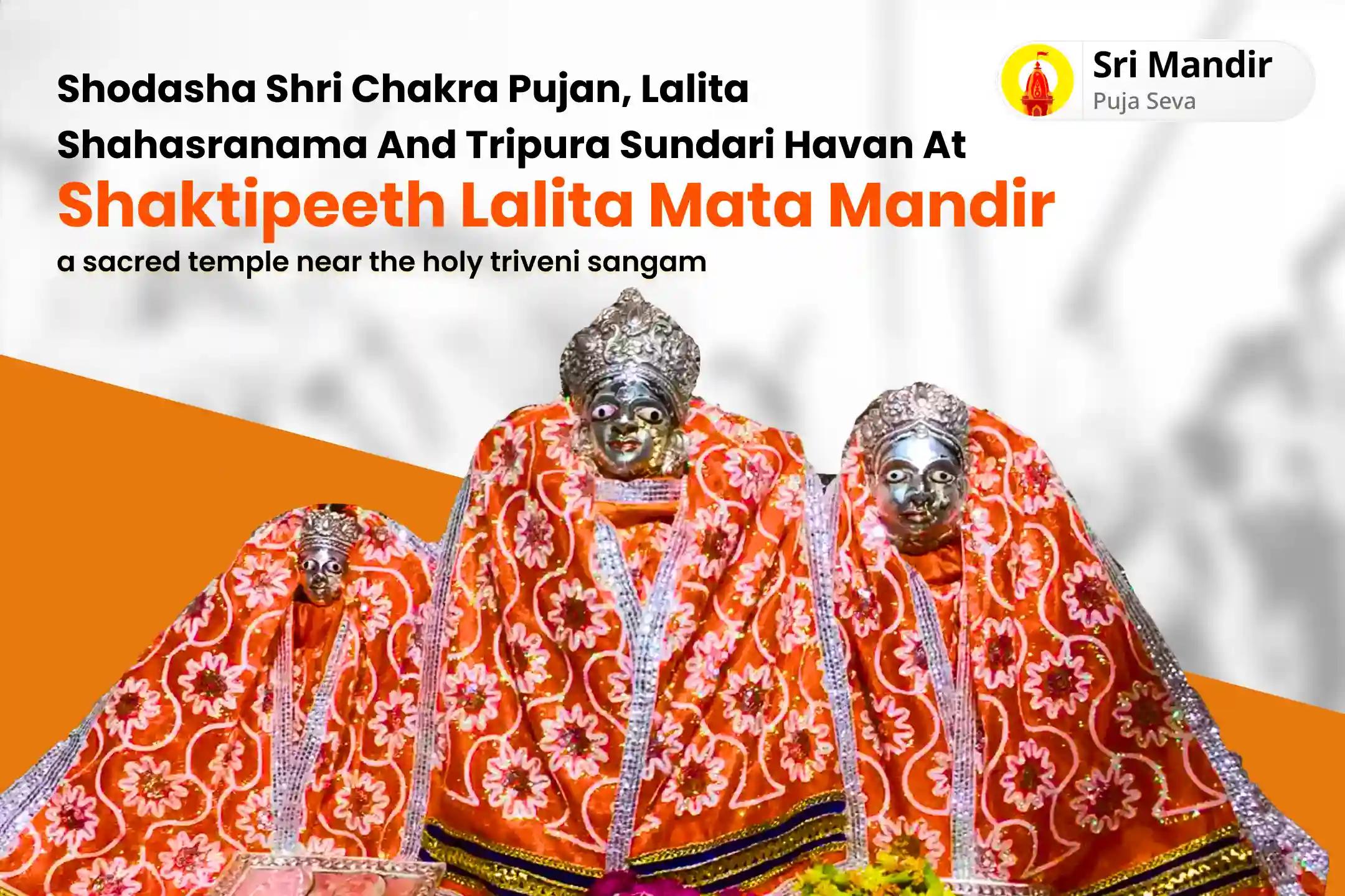 Friday Prayagraj Shaktipeeth Special Shodasha Shri Chakra Pujan, Lalita Sahasranama and Tripura Sundari Havan for Material Prosperity and Family Harmony