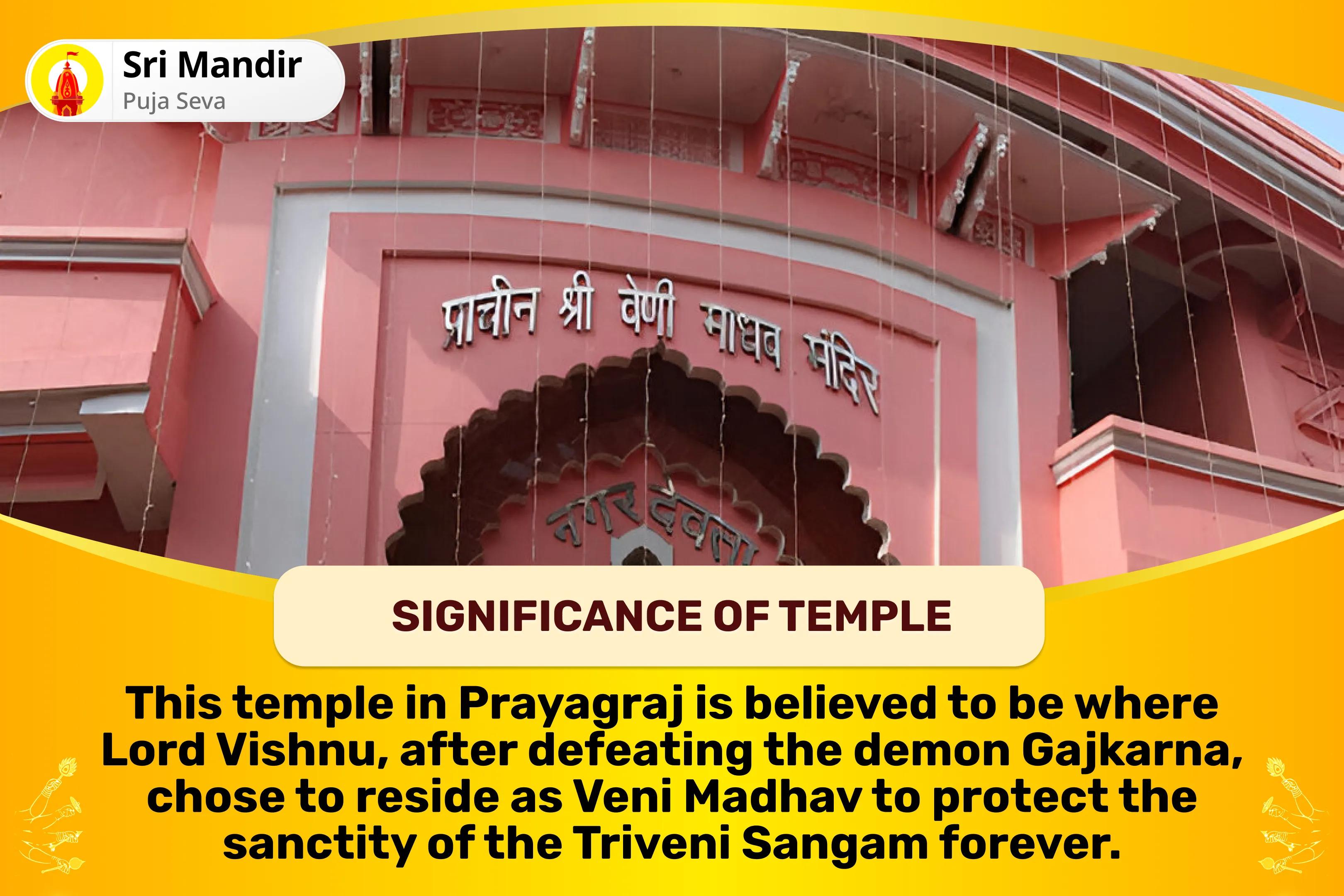 Mahakumbh Prayagraj Vijaya Ekadashi Veni Madhav Special 11,000 Vishnu Dwadakshari Mantra Jaap, Shri Suktam and Sudarshana Homa for Blessings of Abundance of Wealth and Prosperity in the Family