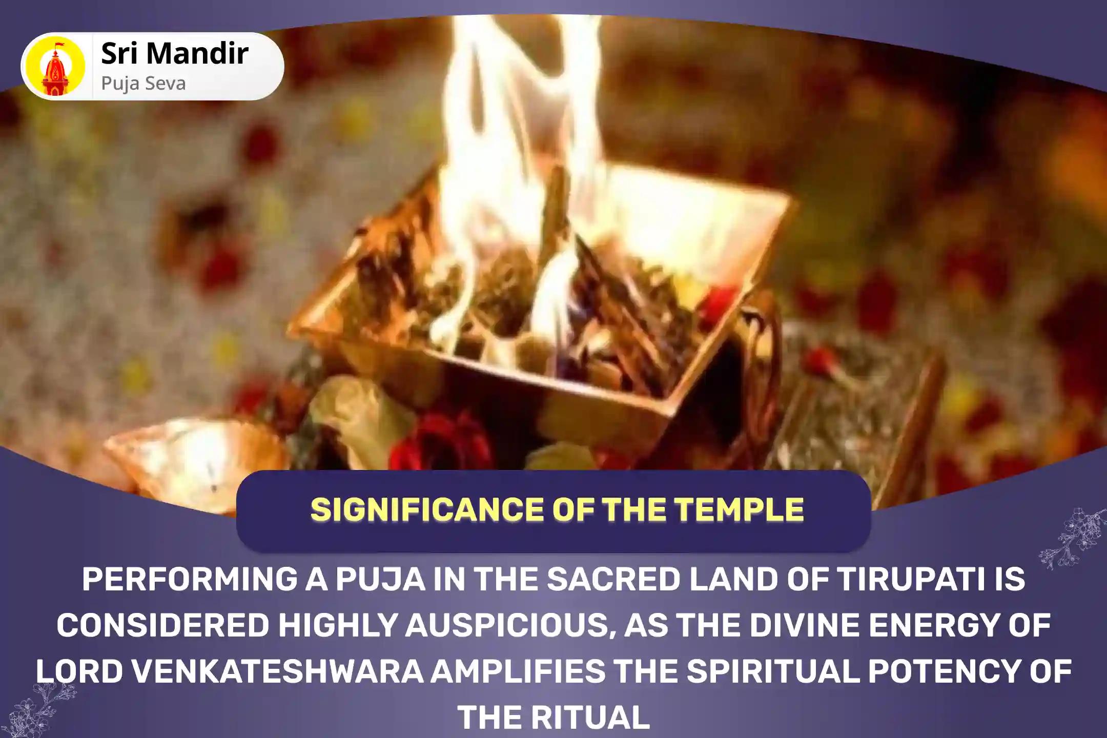 Tirupati Maha Anushthan: 4 Days of Divine Blessings Mahalakshmi Vishnu Yagya For Blessings of Abundance of Wealth and Prosperity in the Family
