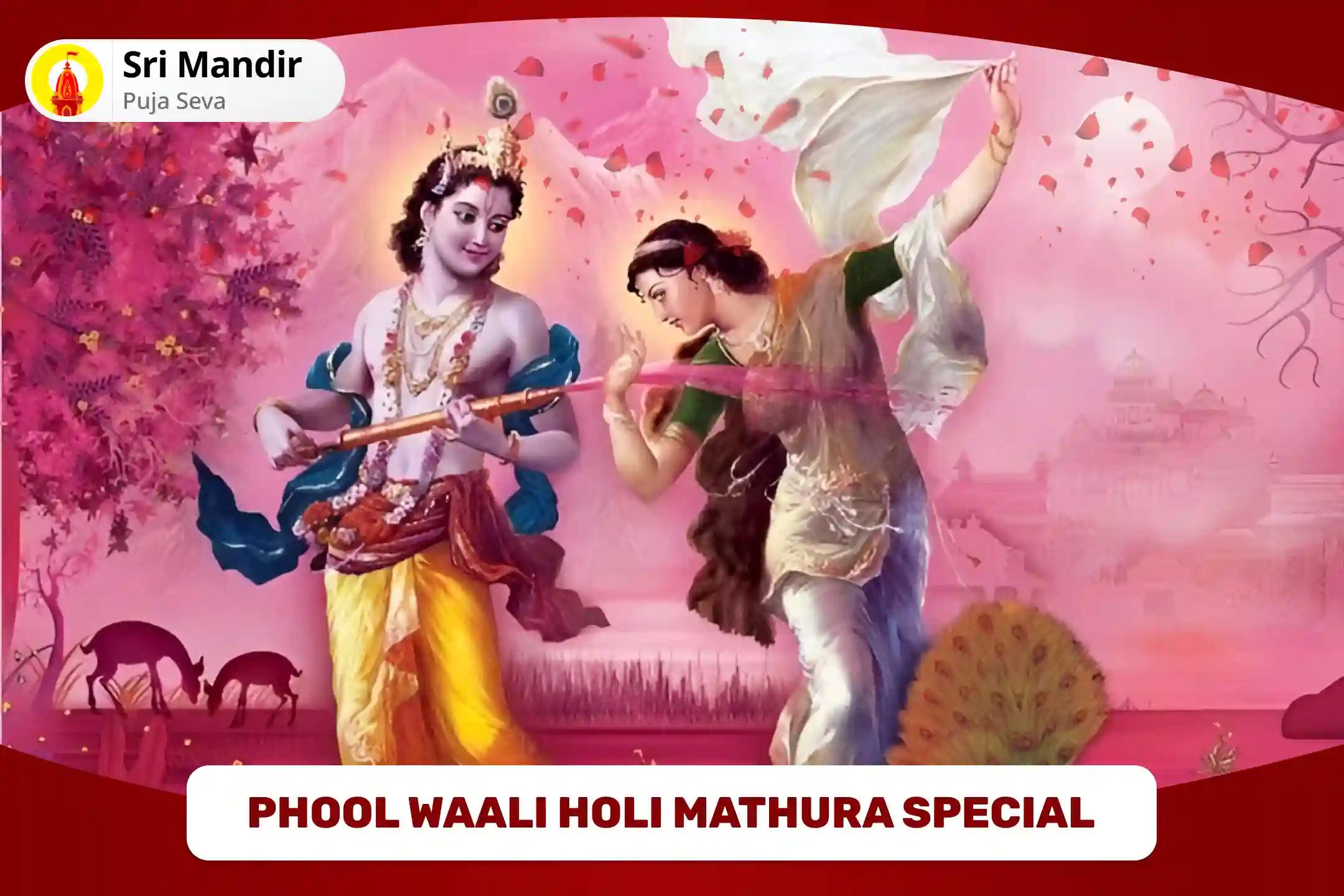 Radha Krishna Phulera Dooj Mathura Special Radha Krishna Panchamrit Abhishek, Mantra Jaap and Sri Suktam Path for Overcoming Conflicts and Bliss in Relationship 