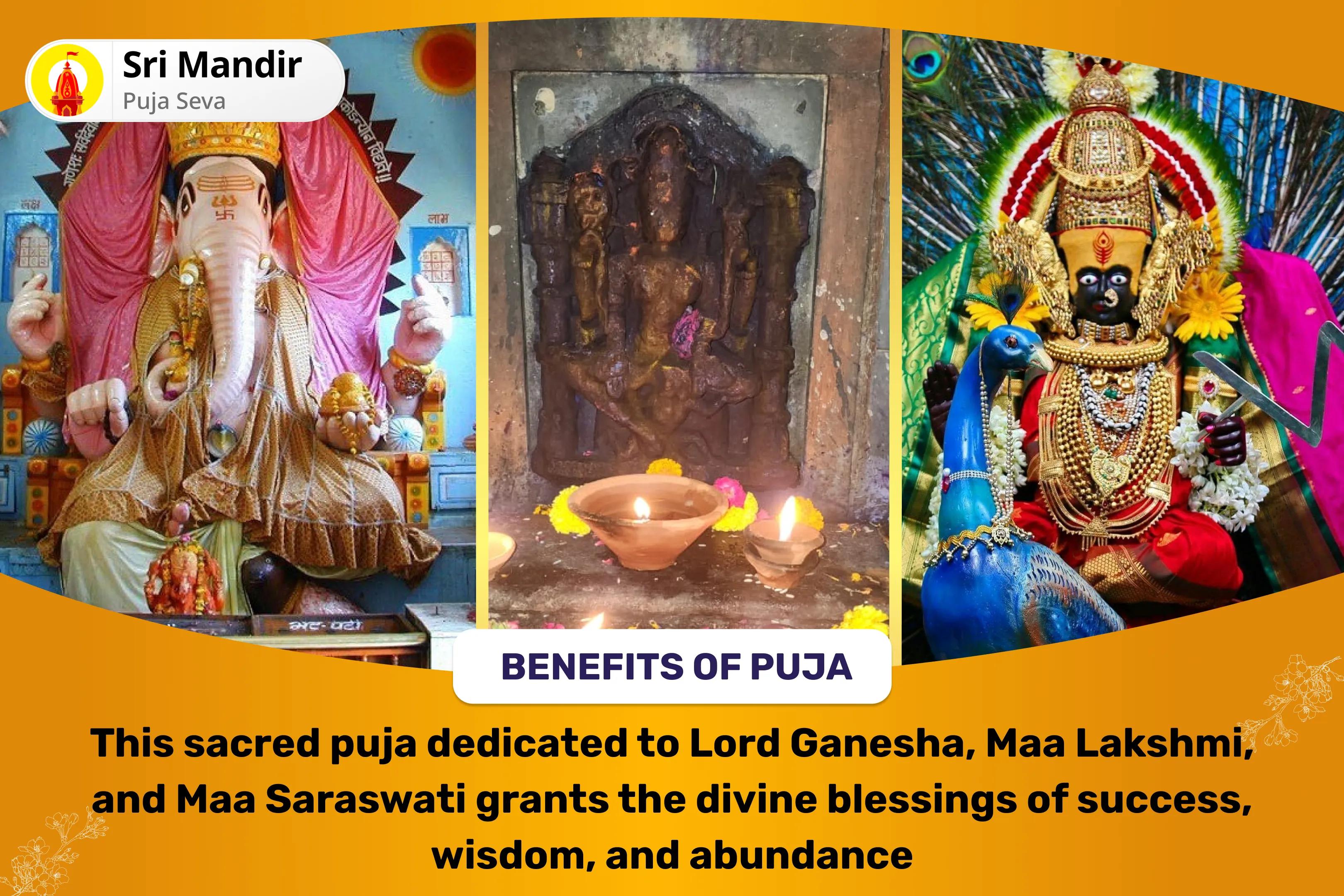 Ganesh-Lakshmi-Saraswati 3-Day Siddhi Anushthan Siddhi, Buddhi & Lakshmi Pujan and Maha Yagya the Ultimate Divine Trinity for Success, Wisdom and Abundance 