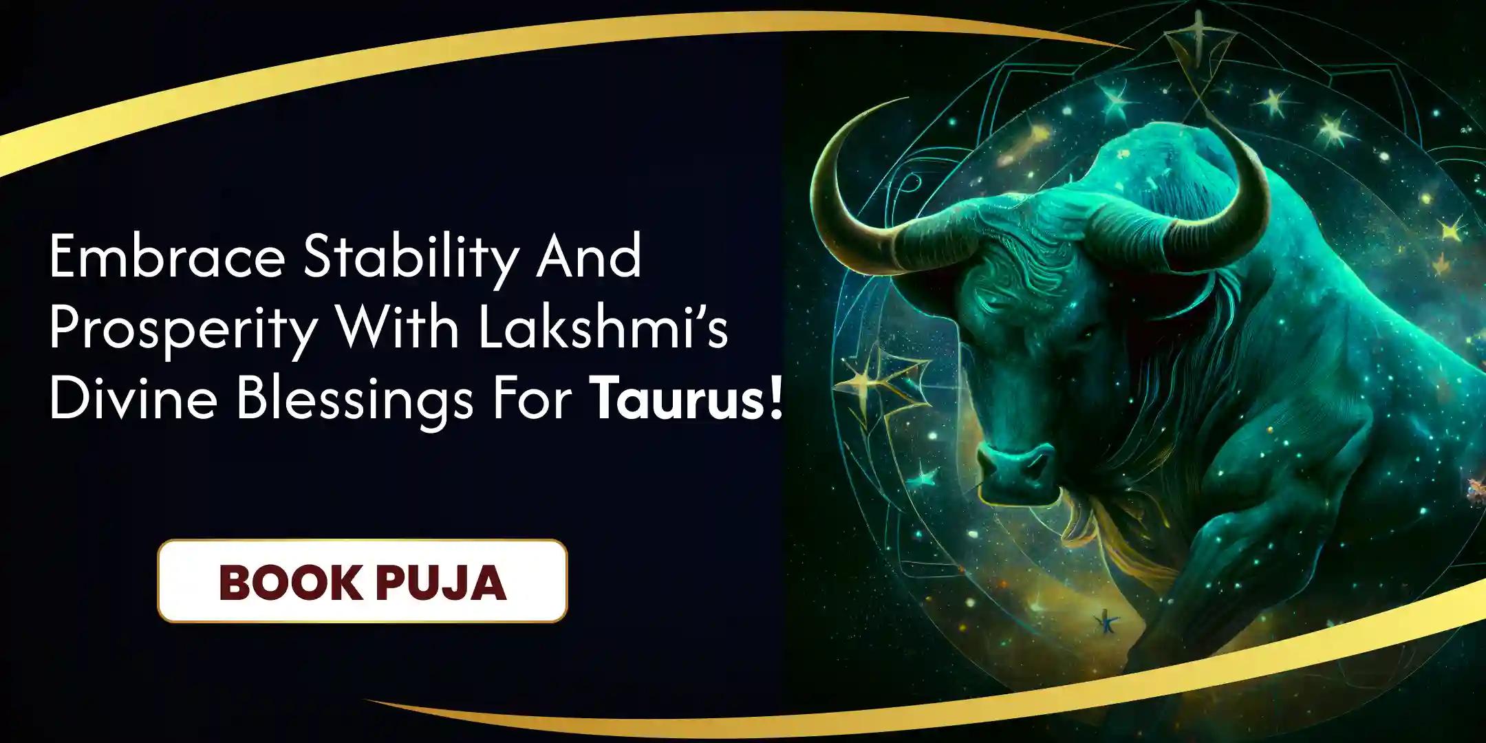 Taurus Lakshmi Puja to Boost Stability and Persistence