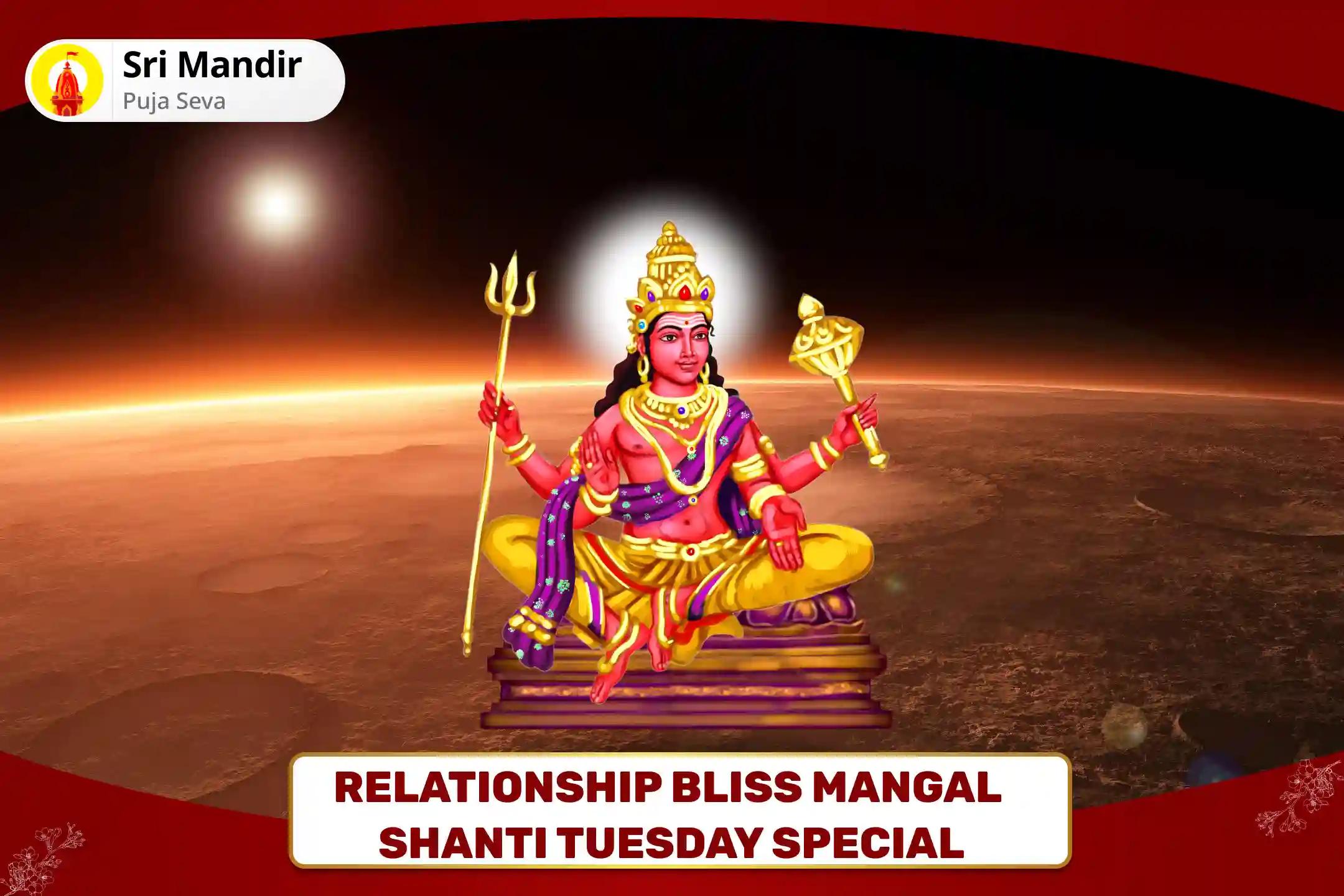 Relationship Bliss Mangal Shanti Tuesday Special Manglik Dosha Shanti Puja and Mangal Daan Kunjika for Overcoming Conflicts and Relationship Bliss