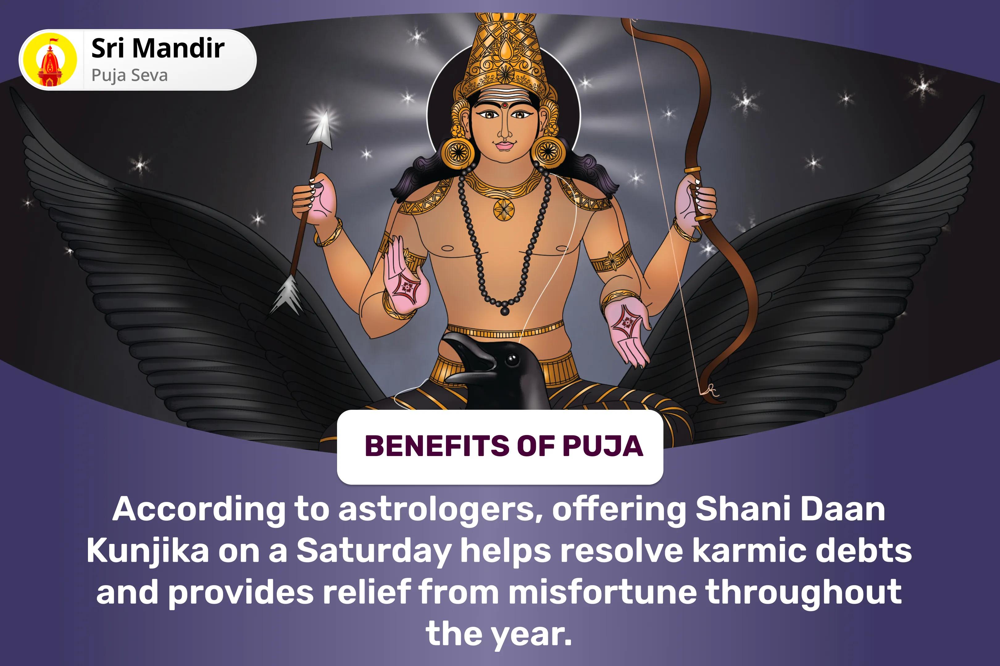 Saturday Shani Shanti Maha Daan Special Shani Prakop Nivaran Shani Maha Daan Kunjika Arpan for Year-Round Relief from Misfortunes and Delays