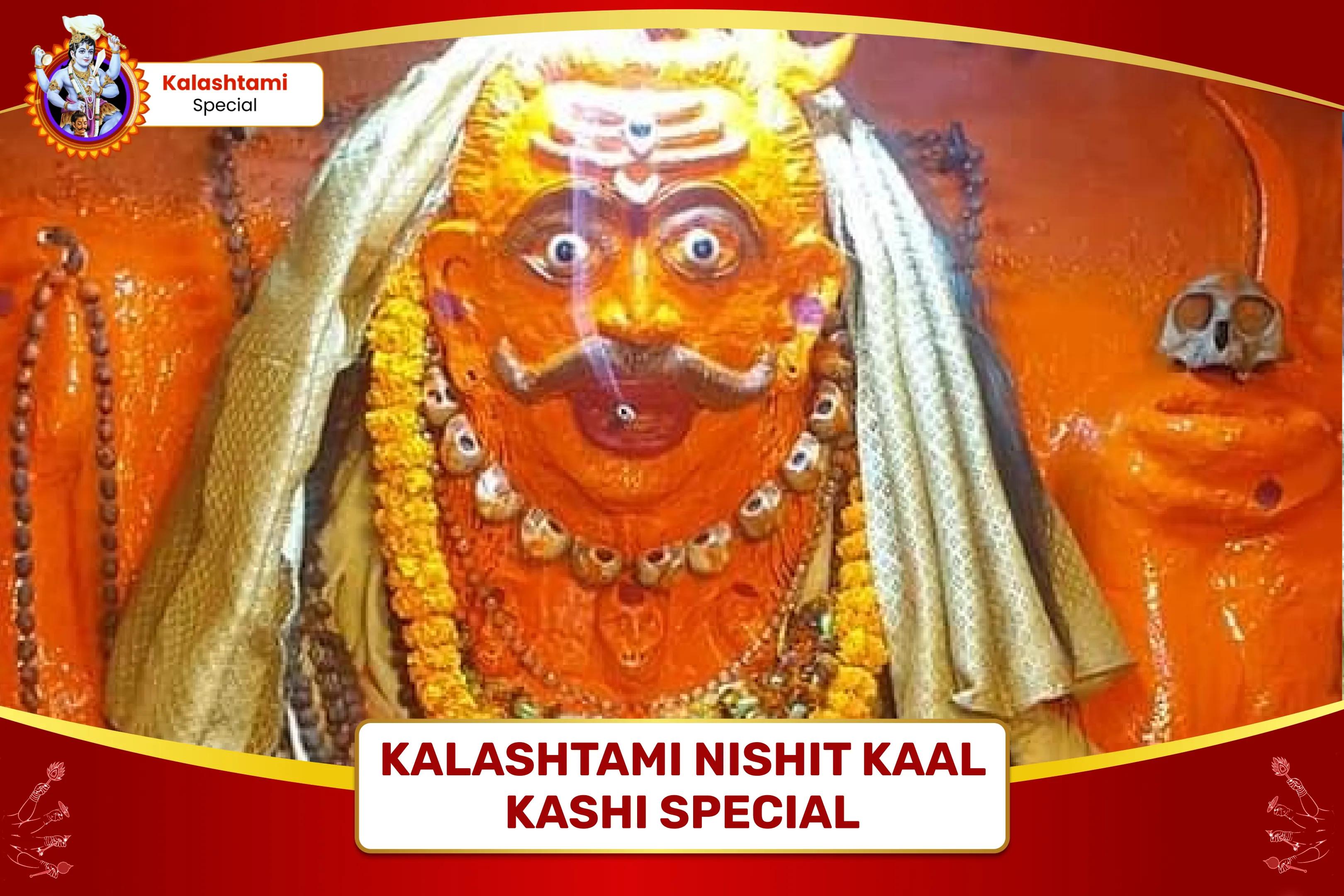 Kalashtami Nishit Kaal Puja – Divine Protection from Misfortunes! Kaal Bhairav Midnight Puja and Abhishek for Protection from Challenges and Misfortunes in Life