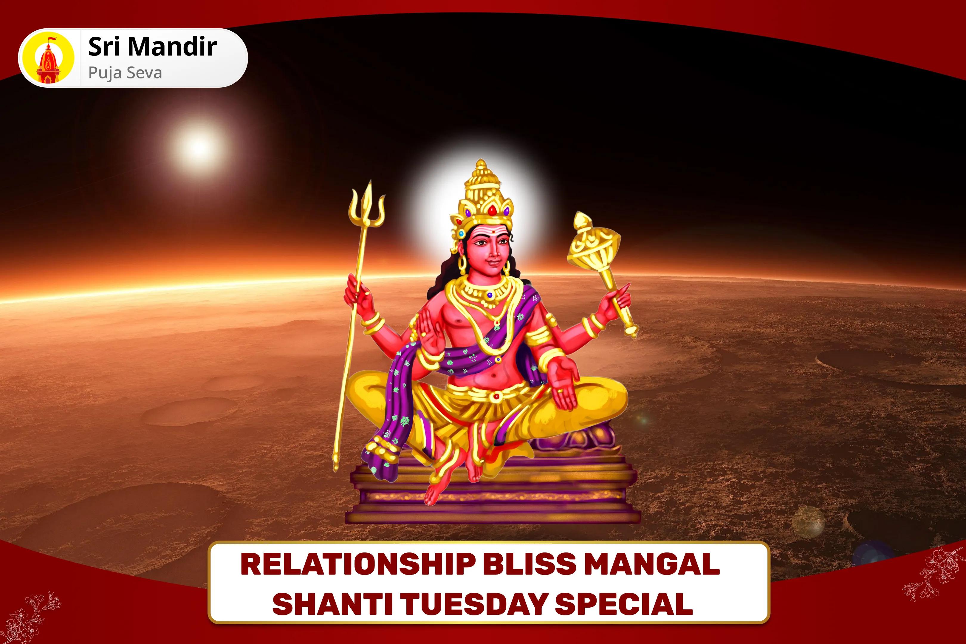 Relationship Bliss Mangal Shanti Tuesday Special Manglik Dosha Shanti Puja and Mangal Daan Kunjika for Overcoming Conflicts and Relationship Bliss