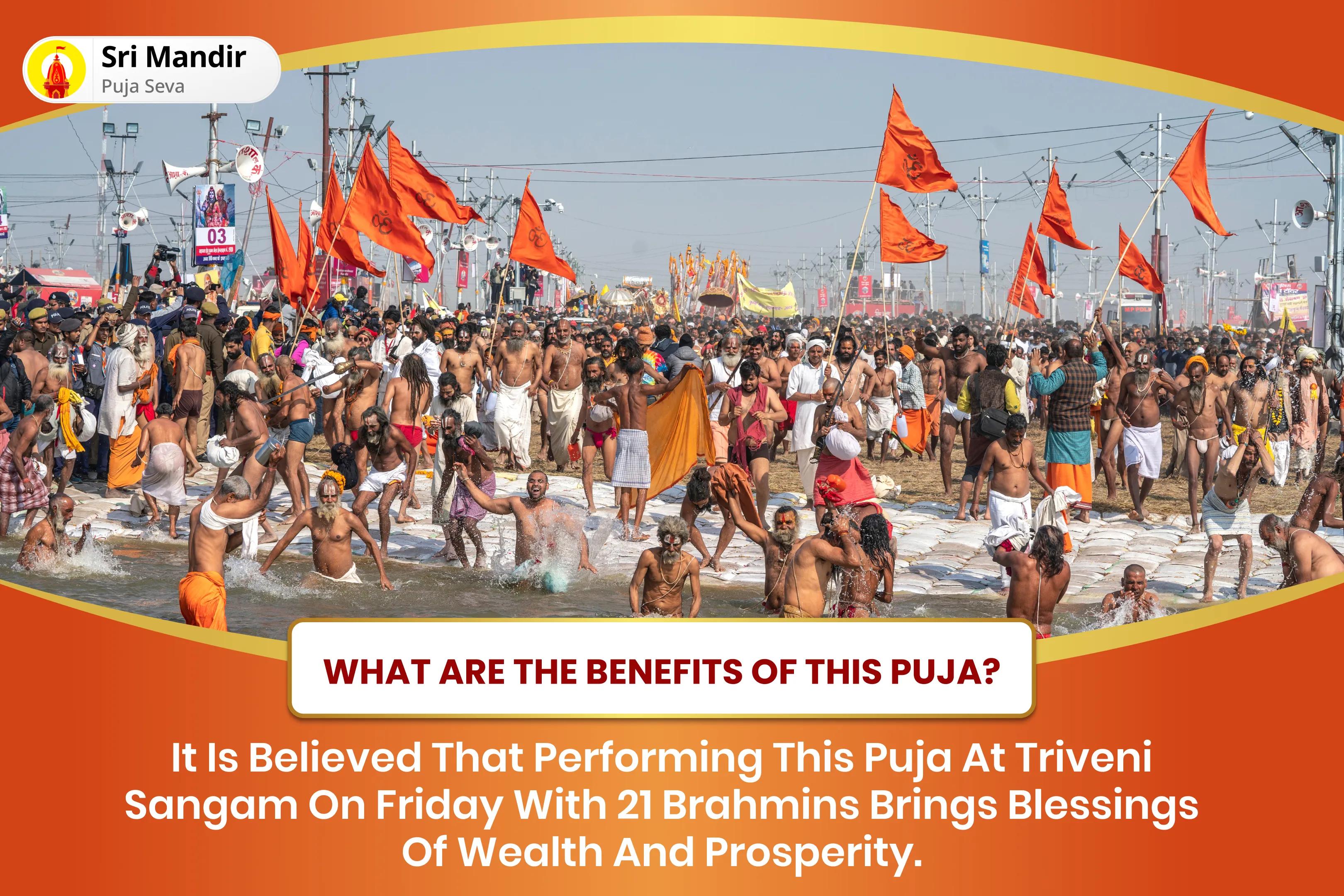  Friday Triveni Sangam 21 Brahmin Special Mahalaxmi Yagya, Kumkum Archana and 1100 Kanakadhara Stotra Path for Blessings of Abundance and Prosperity